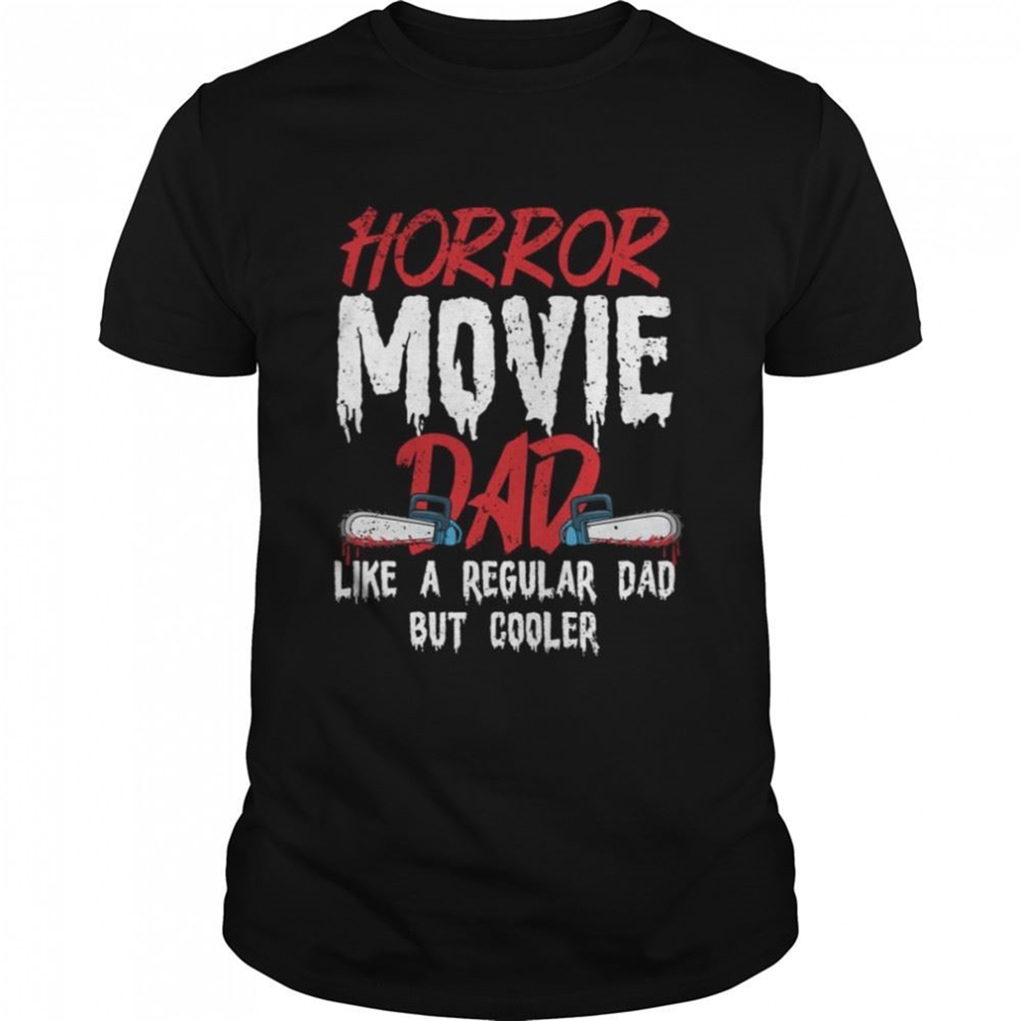 Horror Movie Design For Your Horror Movie Halloween Single Dad Shirts