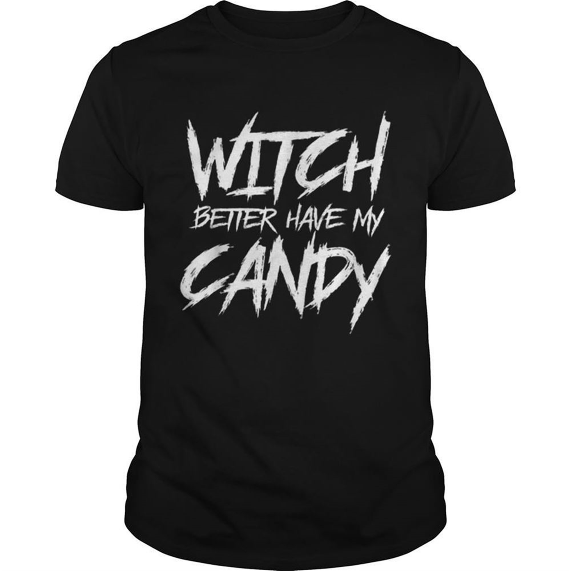 Hot Witch Better Have My Candy Halloween Funny Party Shirt