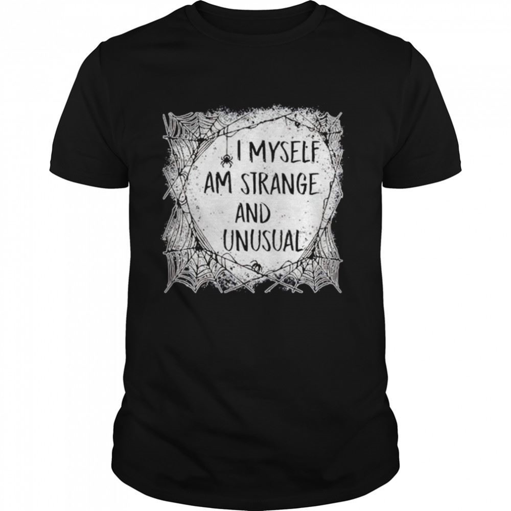 I Myself Am Strange And Unusual Halloween Shirt