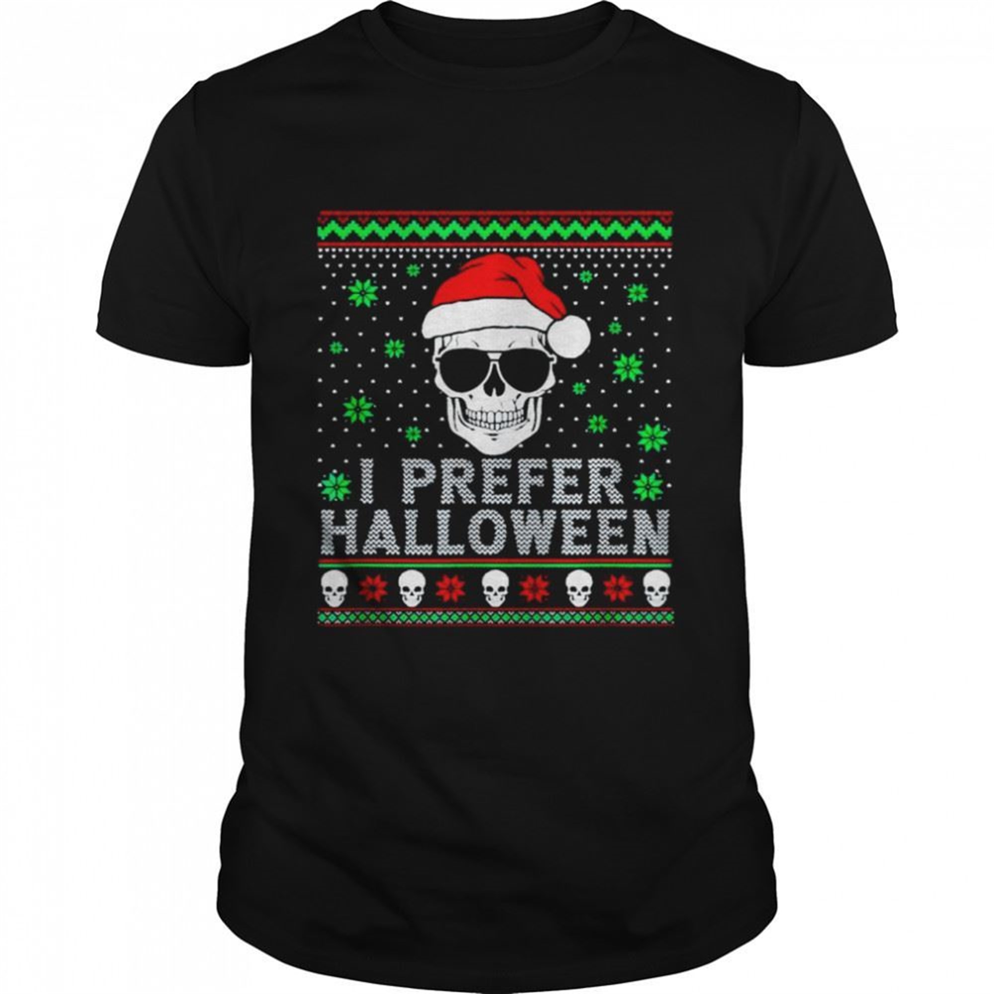 I Prefer Halloween Christmas Sweater Ugly Shirt