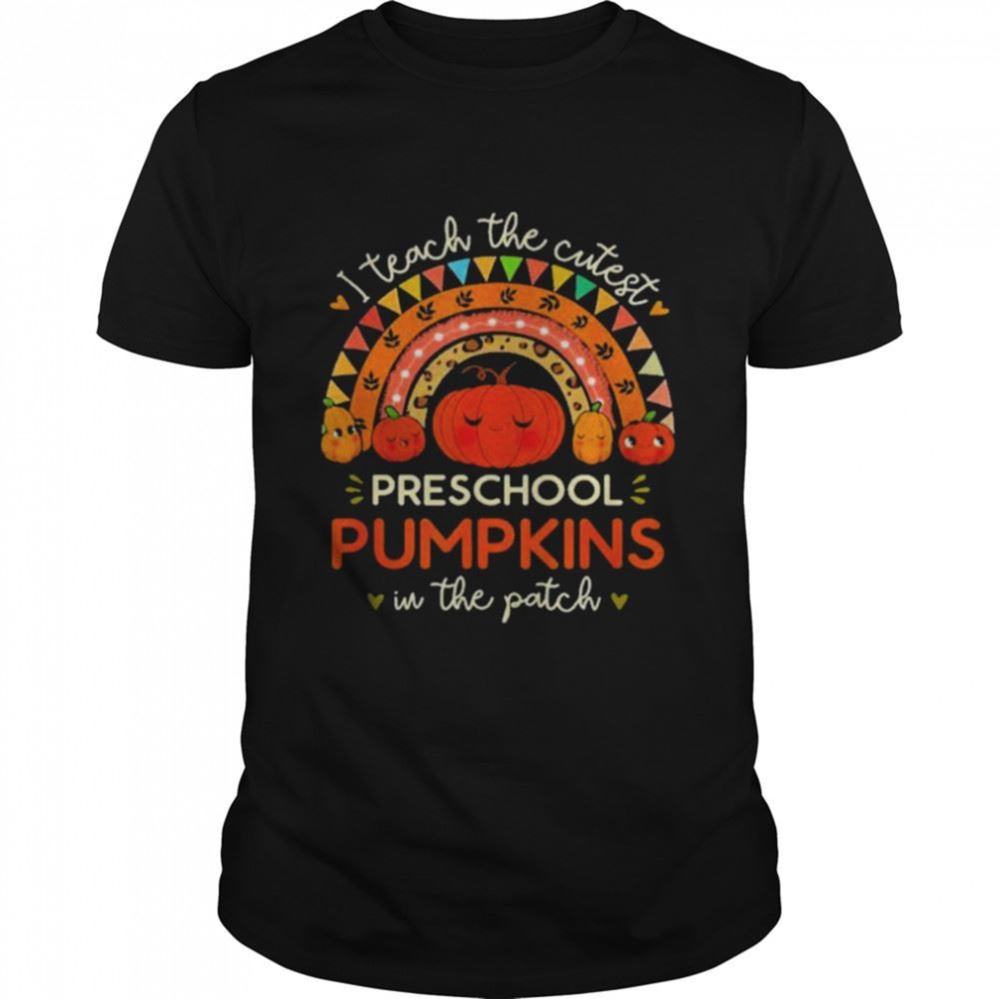 I Teach The Cutest Preschool Pumpkin Halloween Prek Teacher Shirt
