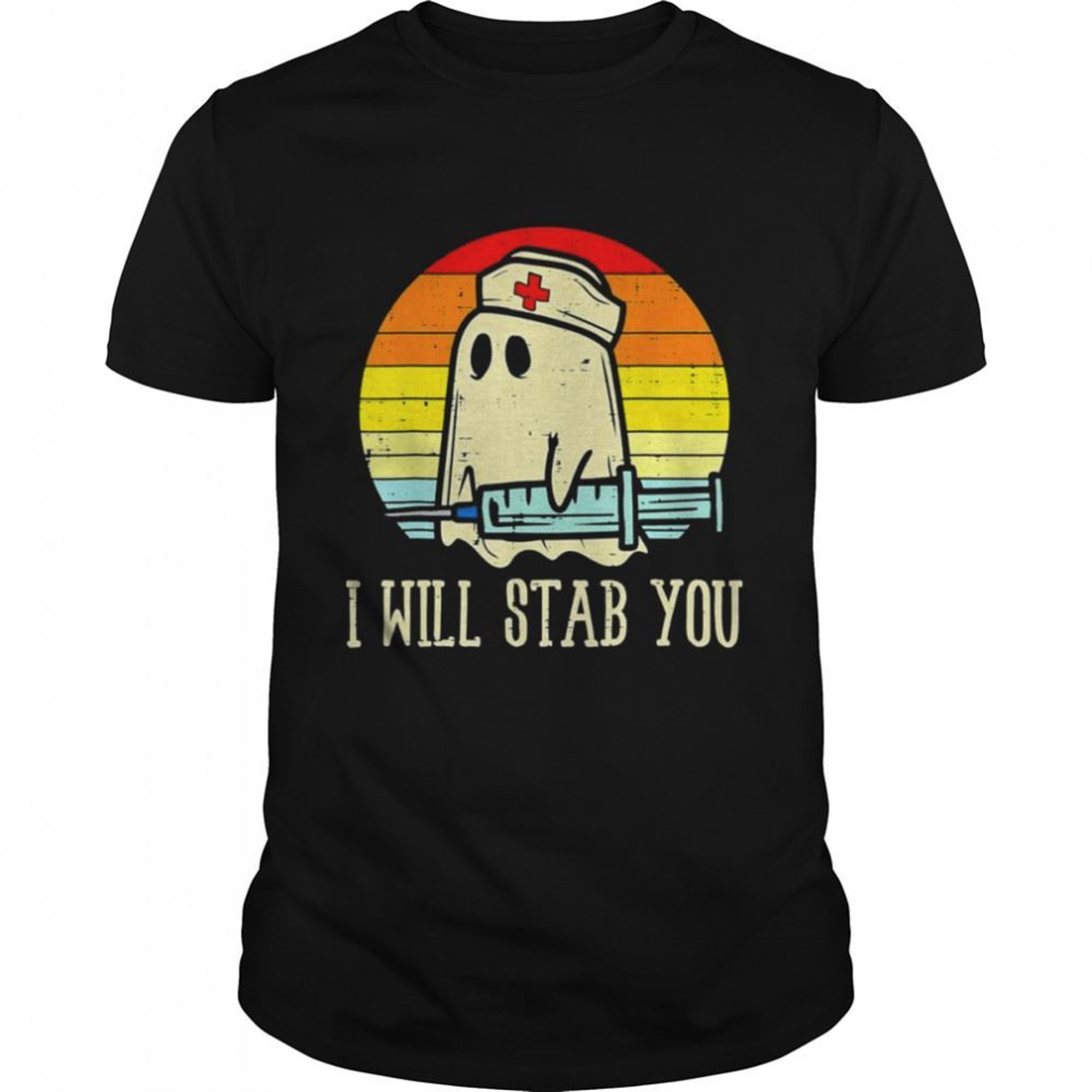 I Will Stab You Ghost Nurse Retro Halloween For Nurses T-shirt