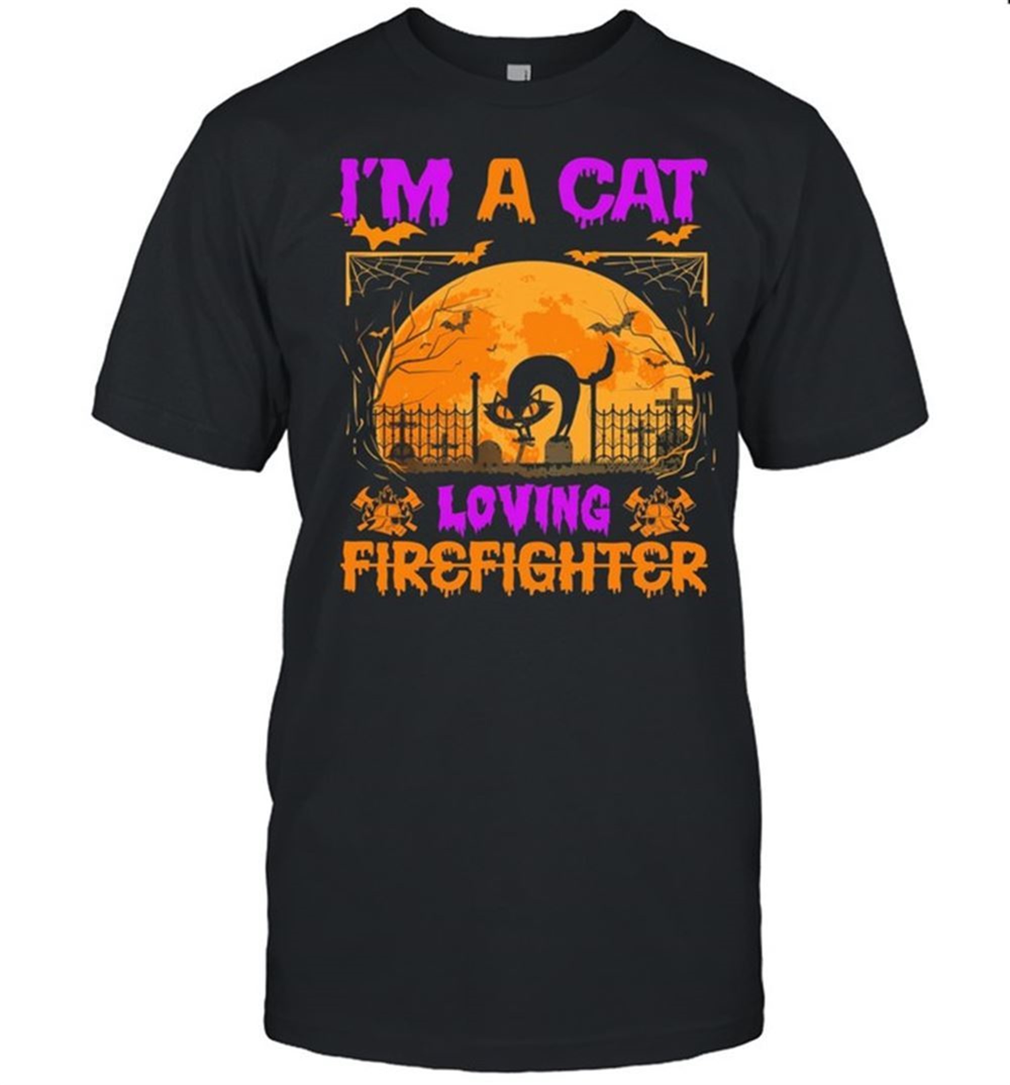 Im A Cat Loving Firefighter Halloween Shirt
