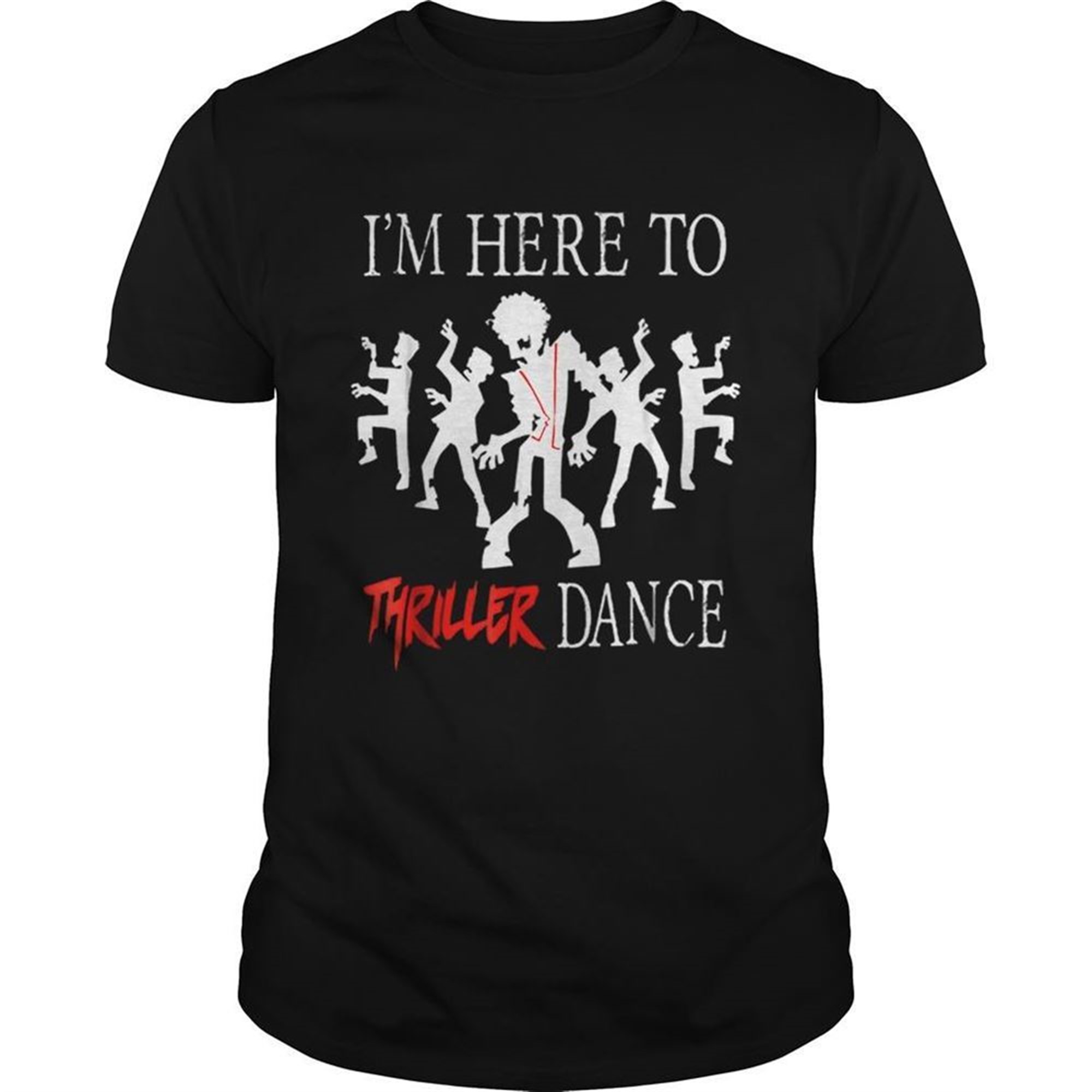 Im Here To Thriller Dance Lazy Halloween Costume Shirt