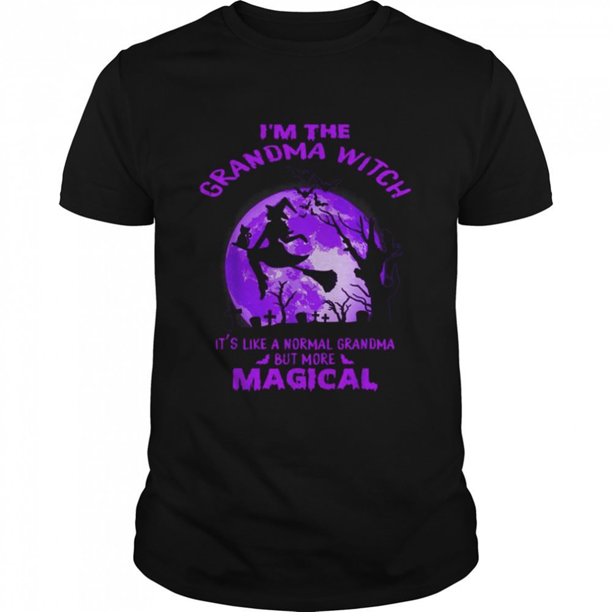 Im The Grandma Witch Like A Normal Grandma Halloween T-shirt