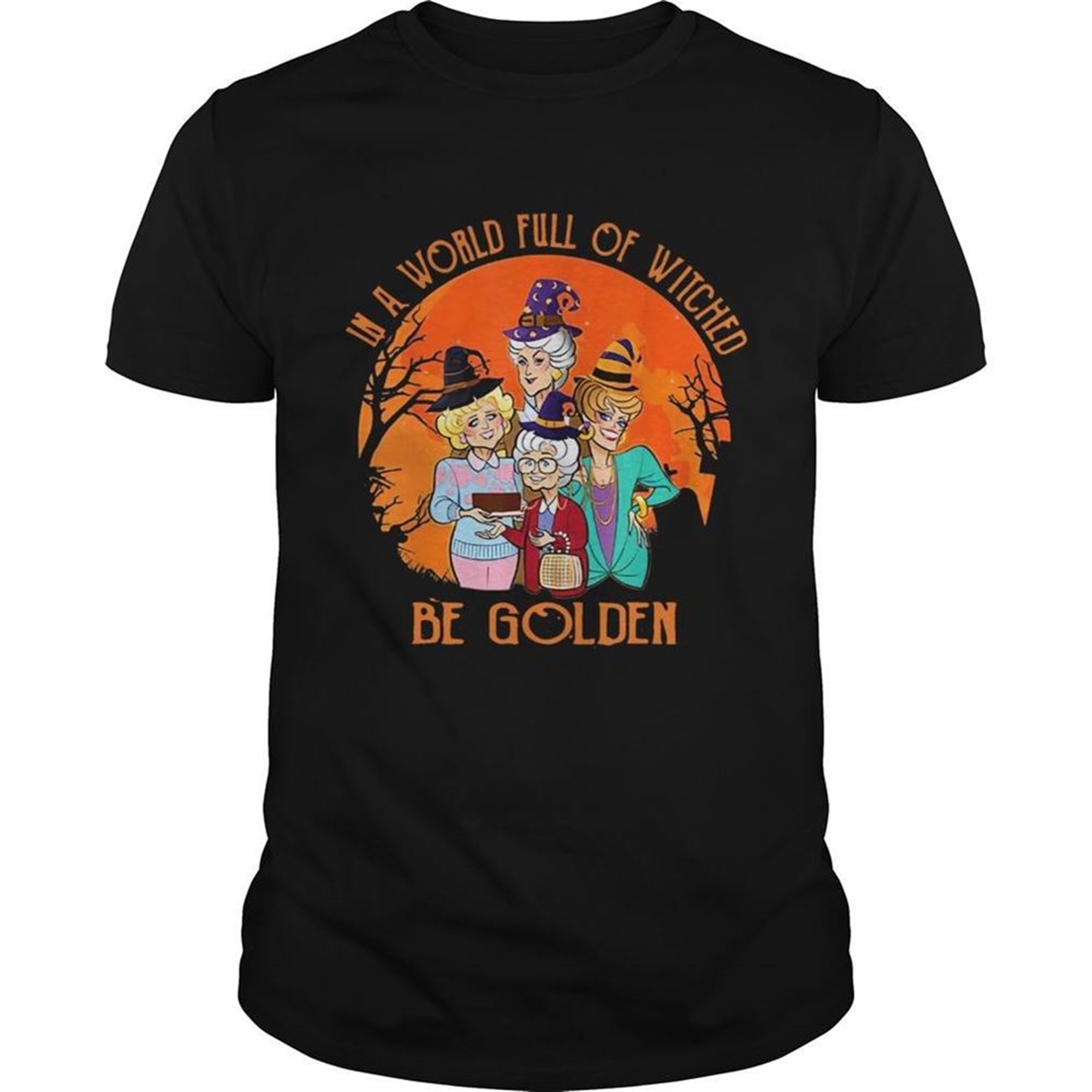 In A World Full Of Witches Be Golden Halloween Vintage Shirt