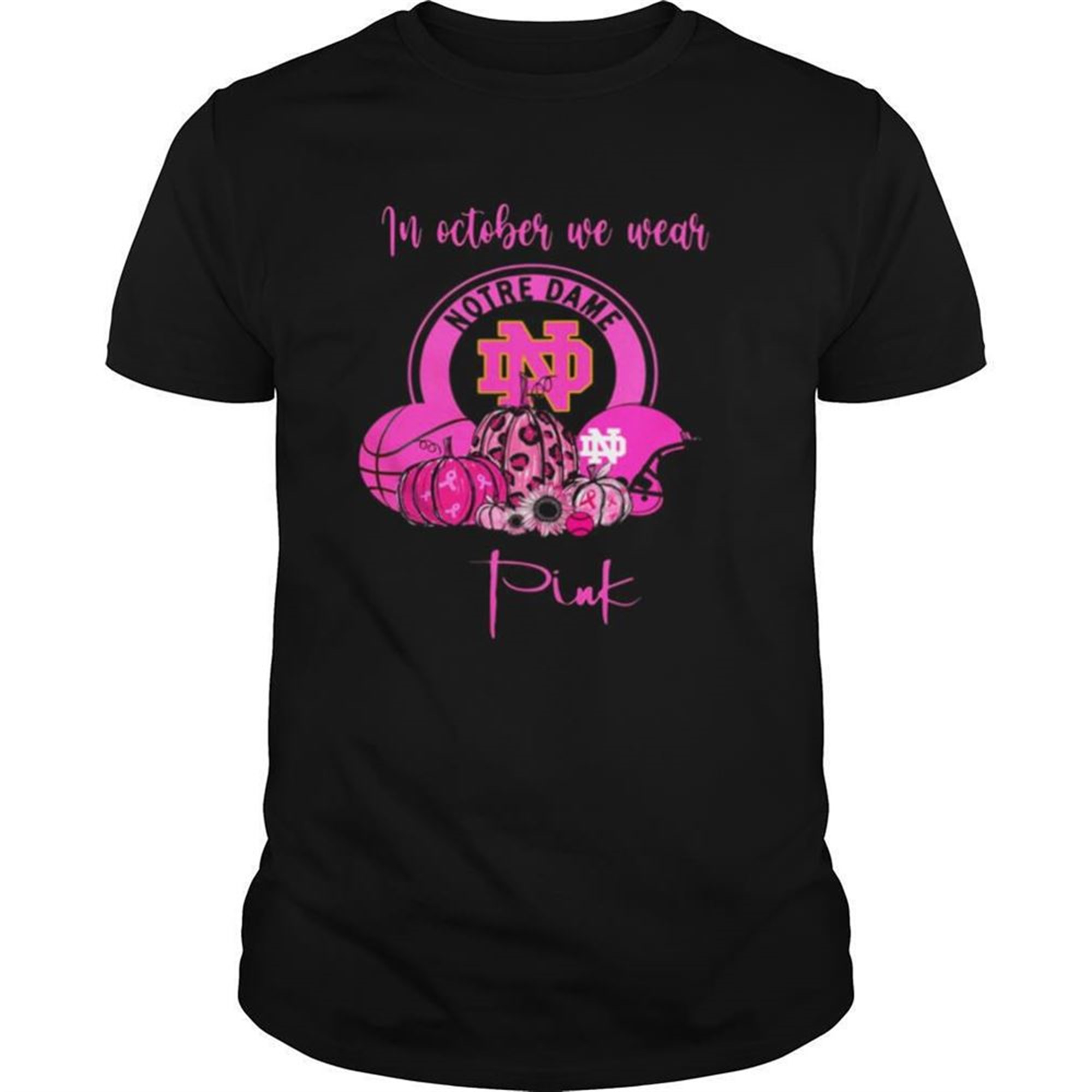 In October We Wear Notre Dame Pink Pumpkin Halloween Shirt