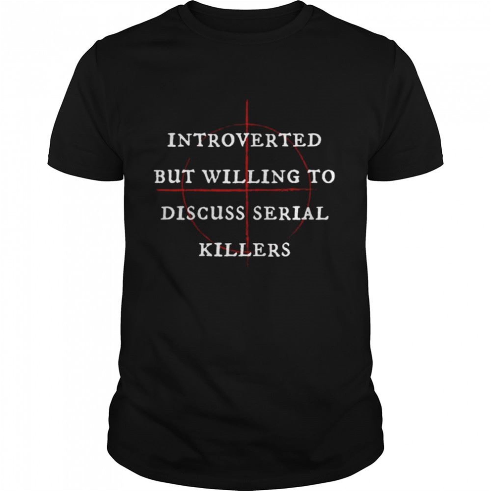 Introverted But Willing To Discuss Serial Killers Halloween Monsters Shirt