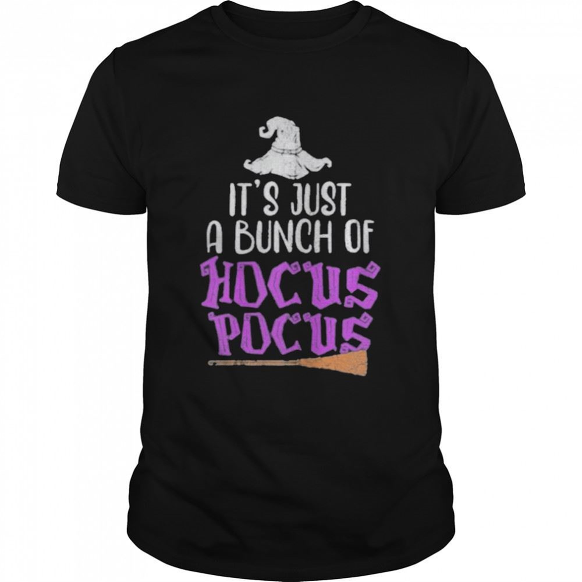 Its Just A Bunch Of Hocus Pocus Halloween Shirt