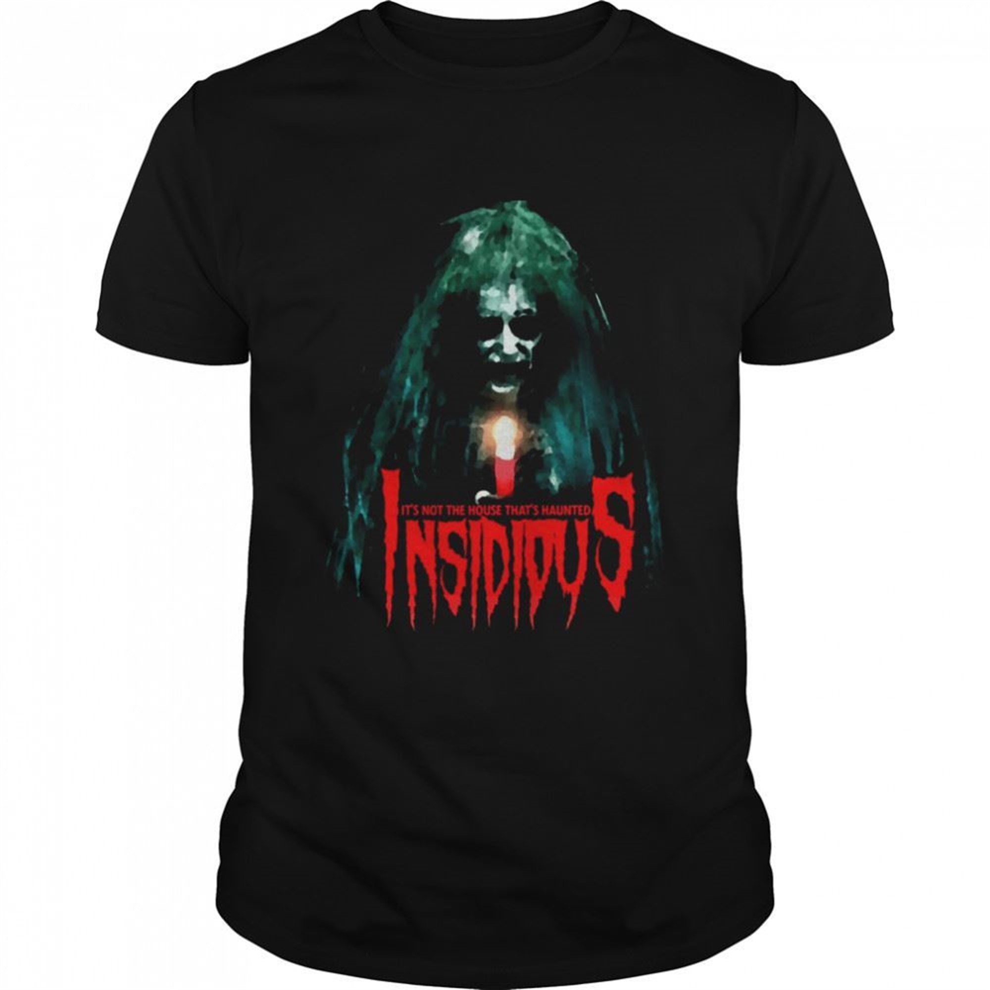 Its Not The House Thats Haunted Insidious Halloween Shirt
