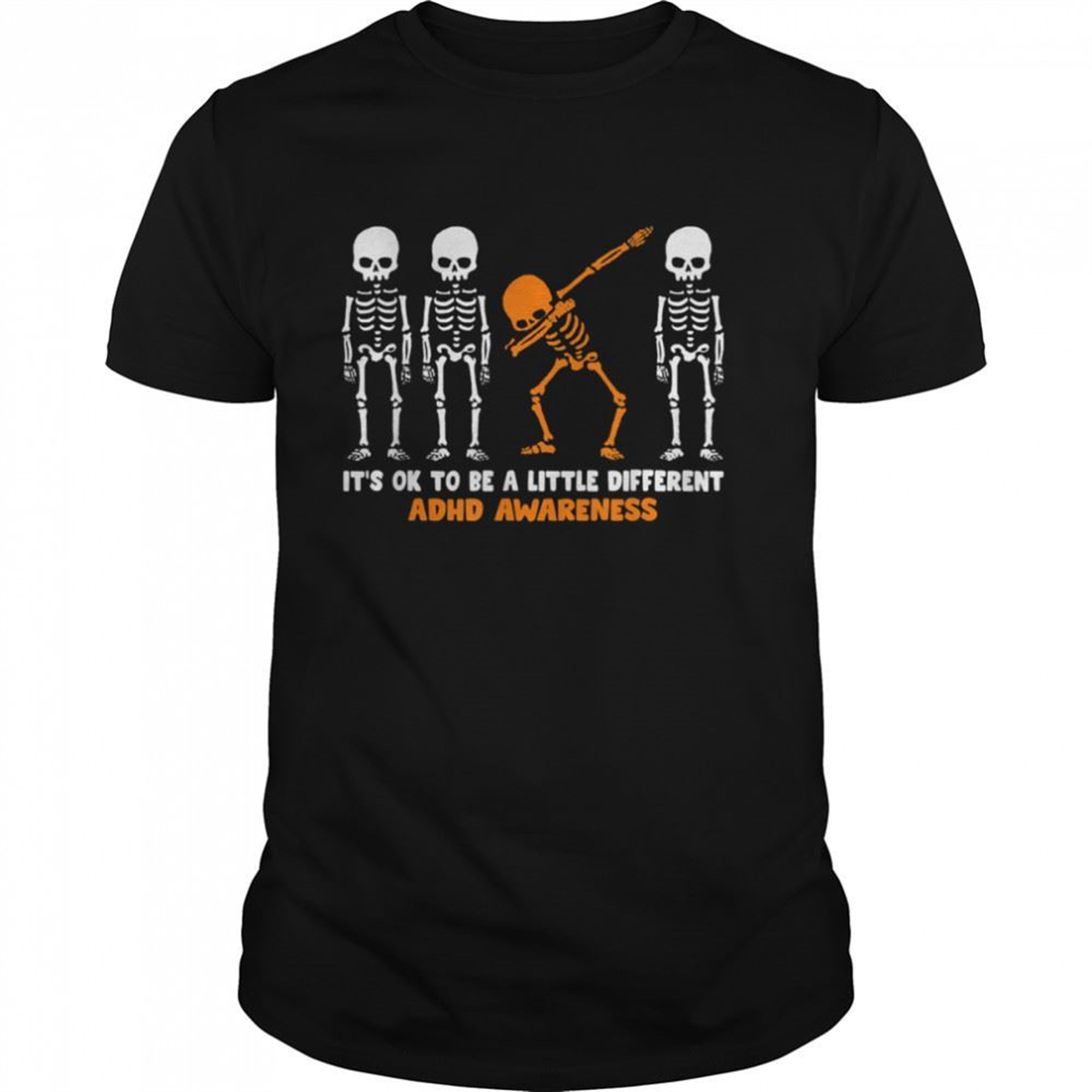 Its Ok To Be A Little Different Adhd Awareness Warrior Dab Skeleton Halloween Shirt