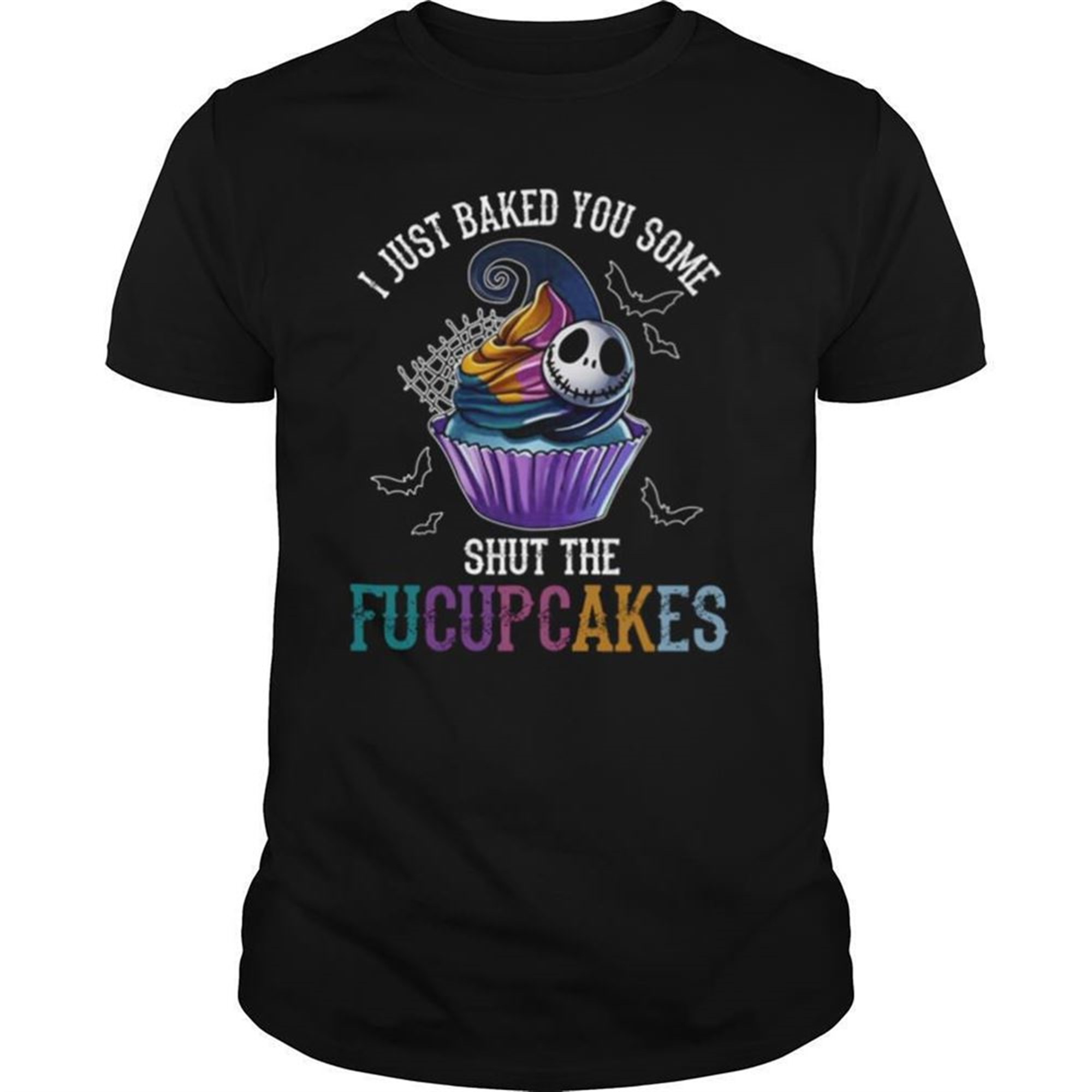 Jack Skellington I Just Baked You Some Shut The Fucupcakes Halloween Shirt