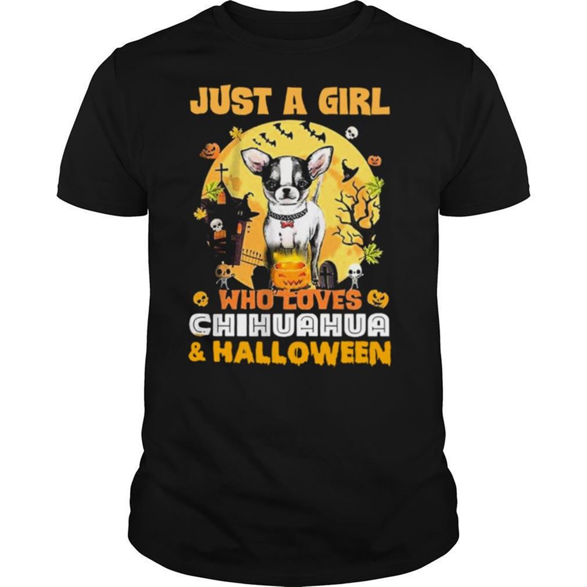 Just A Girl Who Loves Chihuahua And Halloween Shirt