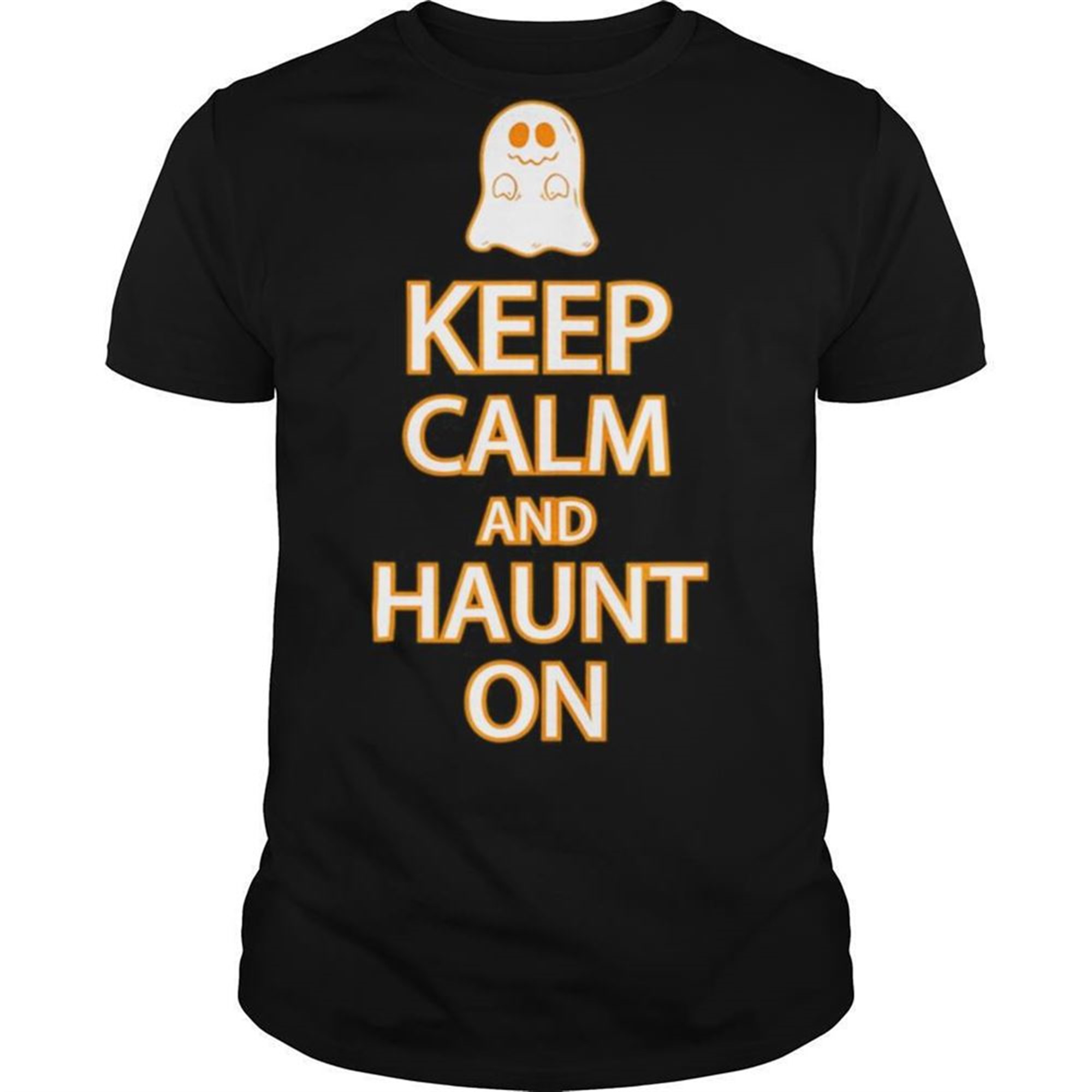 Keep Calm Haunt On Funny Ghost Halloween Party Shirt