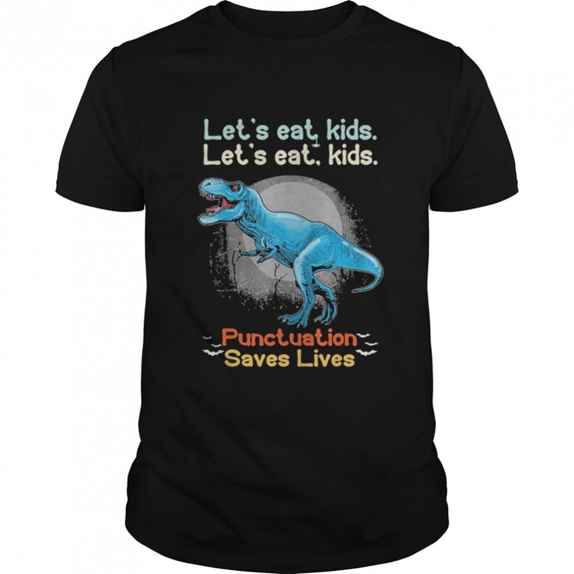 Lets Eat Kids Grammar Dinosaur Trex Teacher Halloween Shirt
