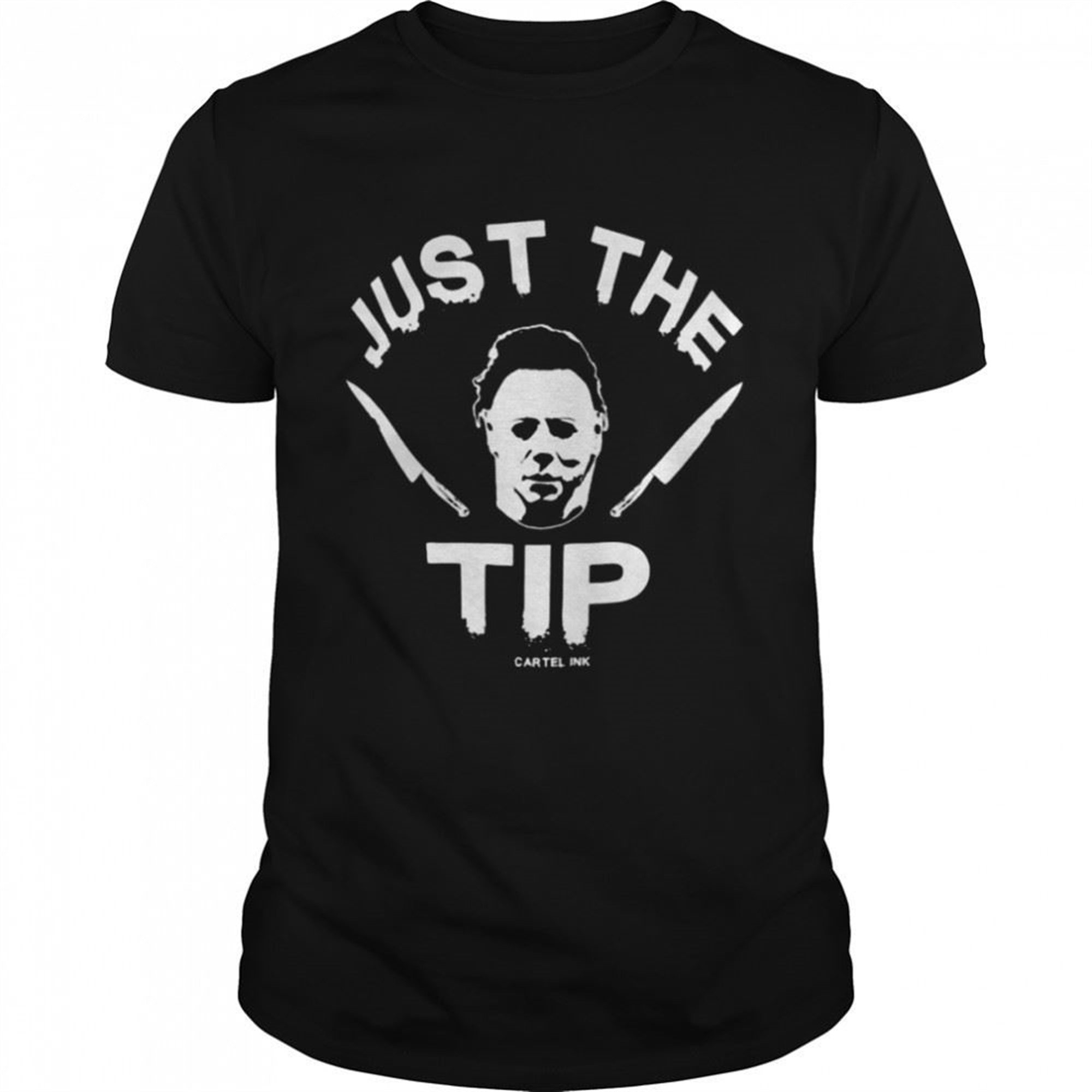 Michael Myers Just The Tip Carte Ink Halloween Shirt