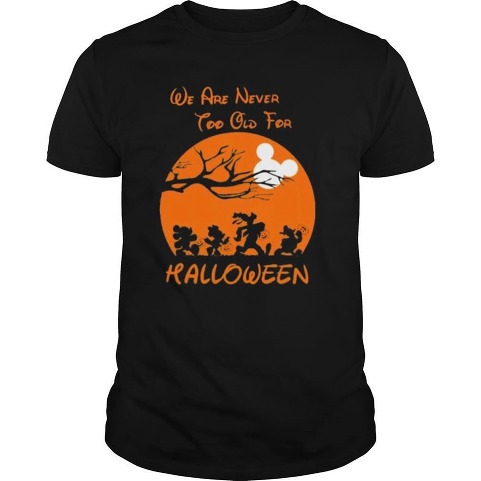 Mickey Mouse And Friends We Are Never Too Old For Halloween Moon Shirt