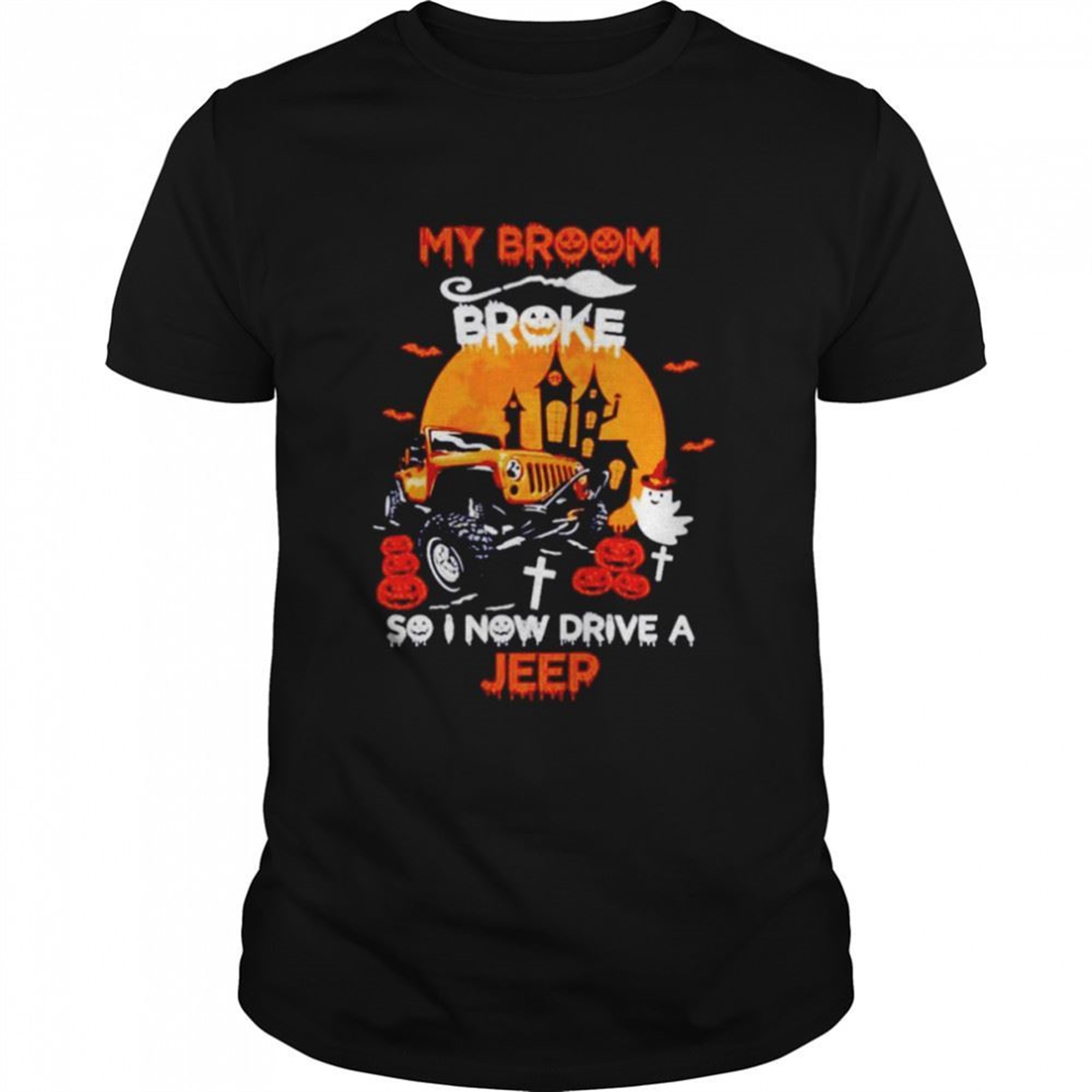 My Broom Broke So I Now Drive A Jeep Halloween Shirt