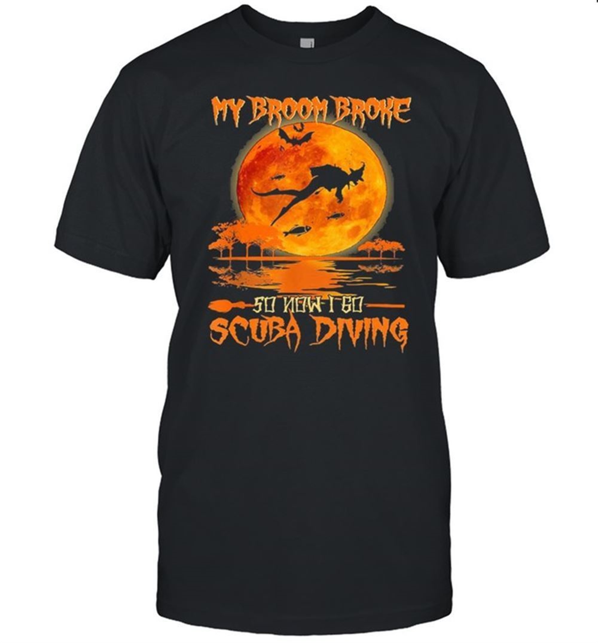 My Broom Broke So Now I Go Scuba Diving Moon Water Halloween Shirt