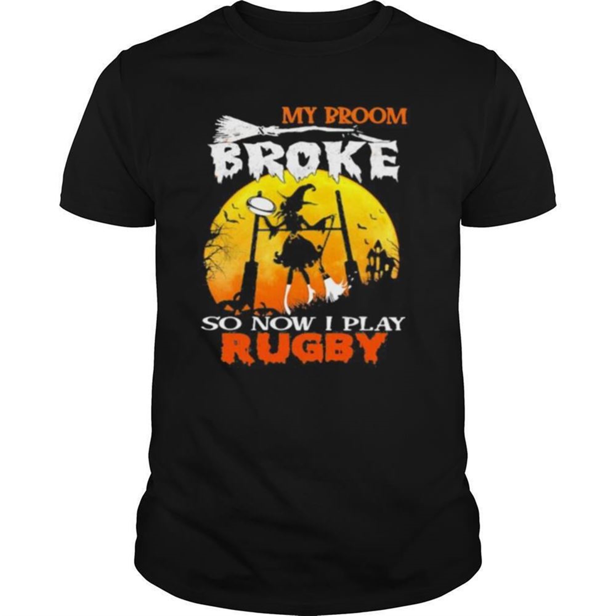 My Broom Broke So Now I Play Rugby Witch Moon Halloween Shirt
