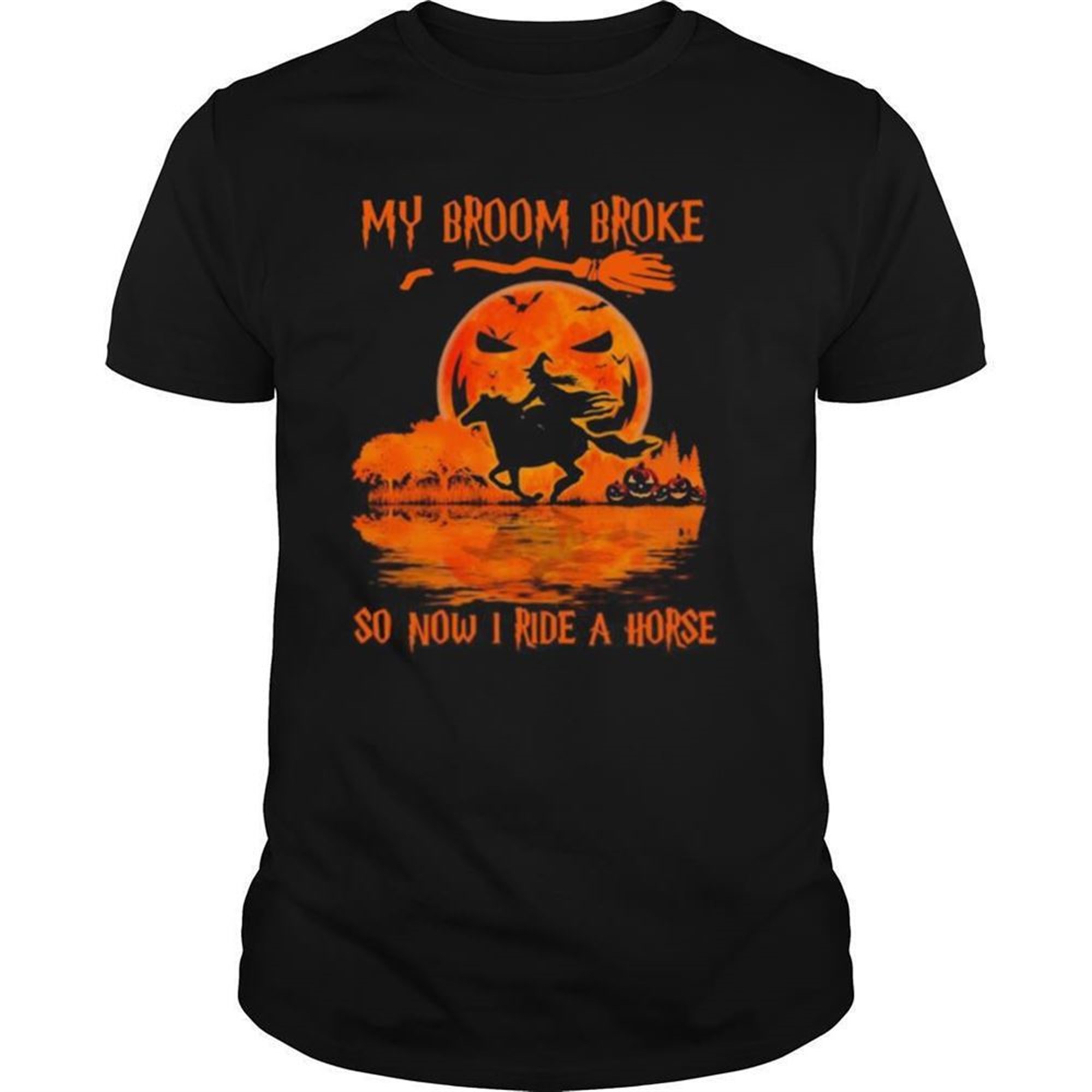 My Broom Broke So Now I Ride A Horse Moon Blood Halloween Shirt