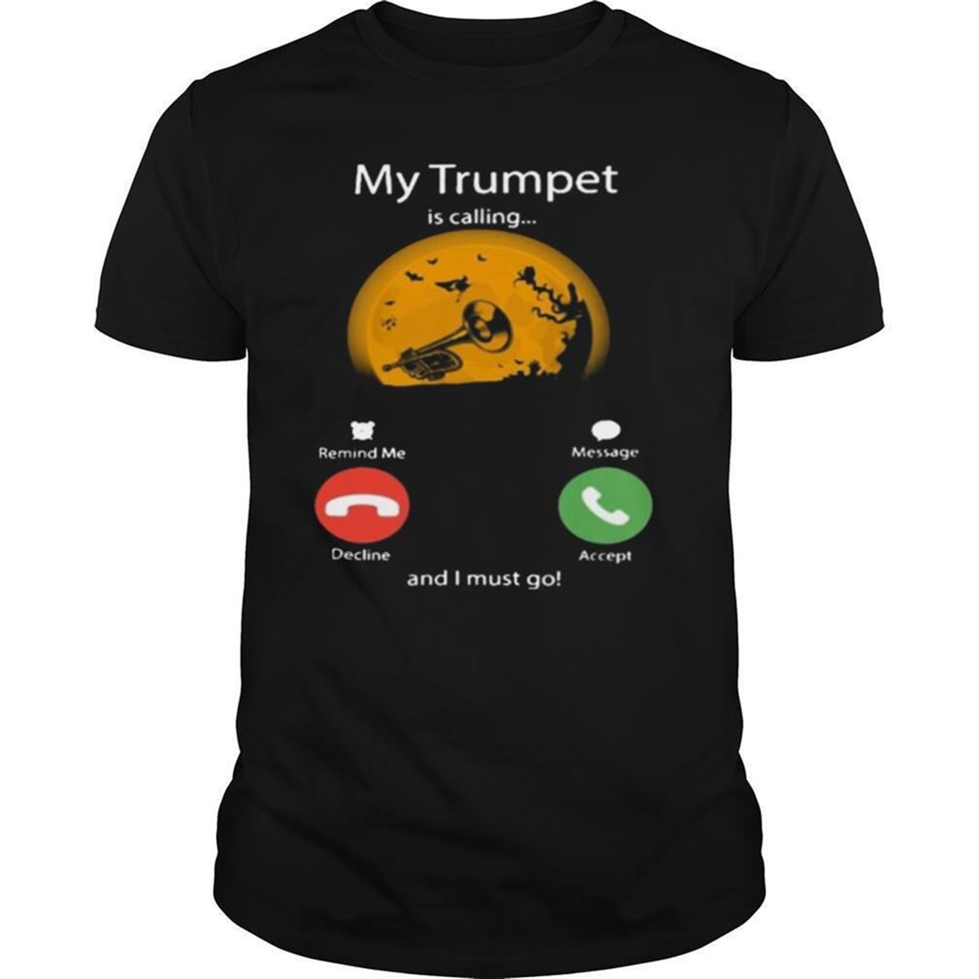 My Trumpet Is Calling And I Must Go Moon Halloween Shirt