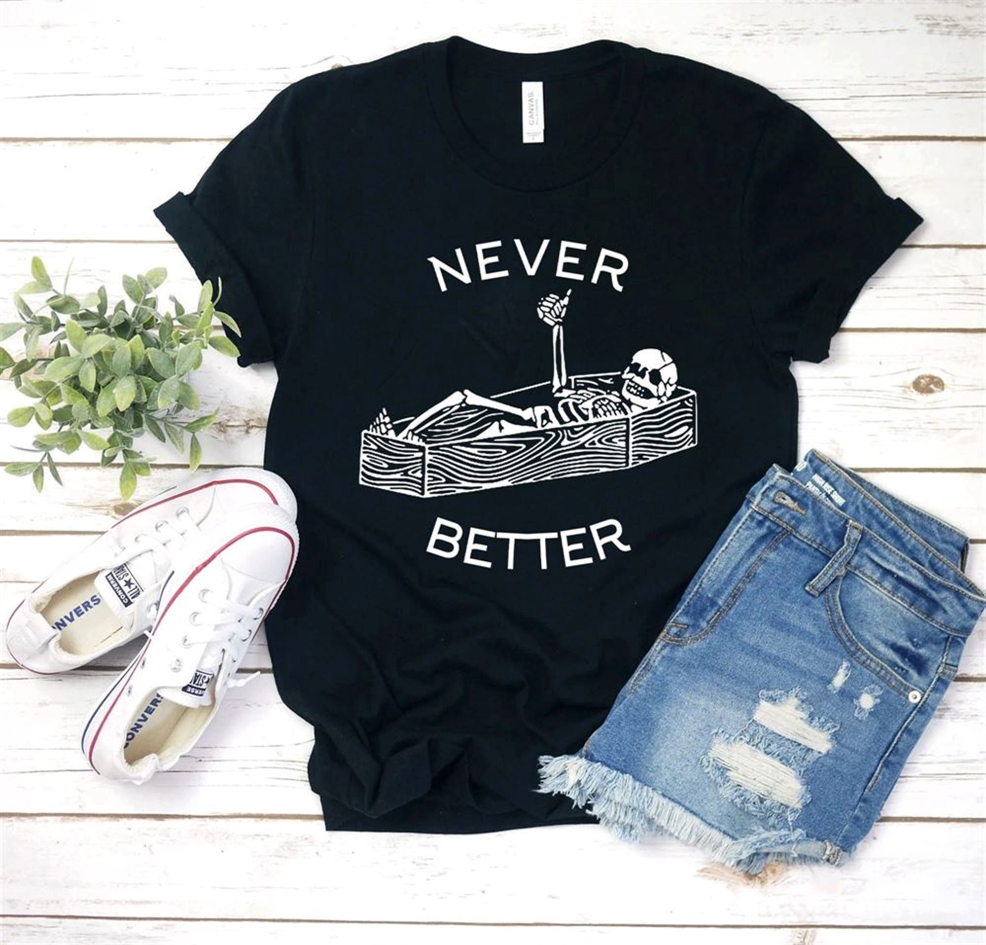 Never Better Skeleton Shirt Skeleton Gift Shirt Skull Shirt Funny Halloween Tee Halloween Party Shirt Spooky Season Teehalloween Shirt