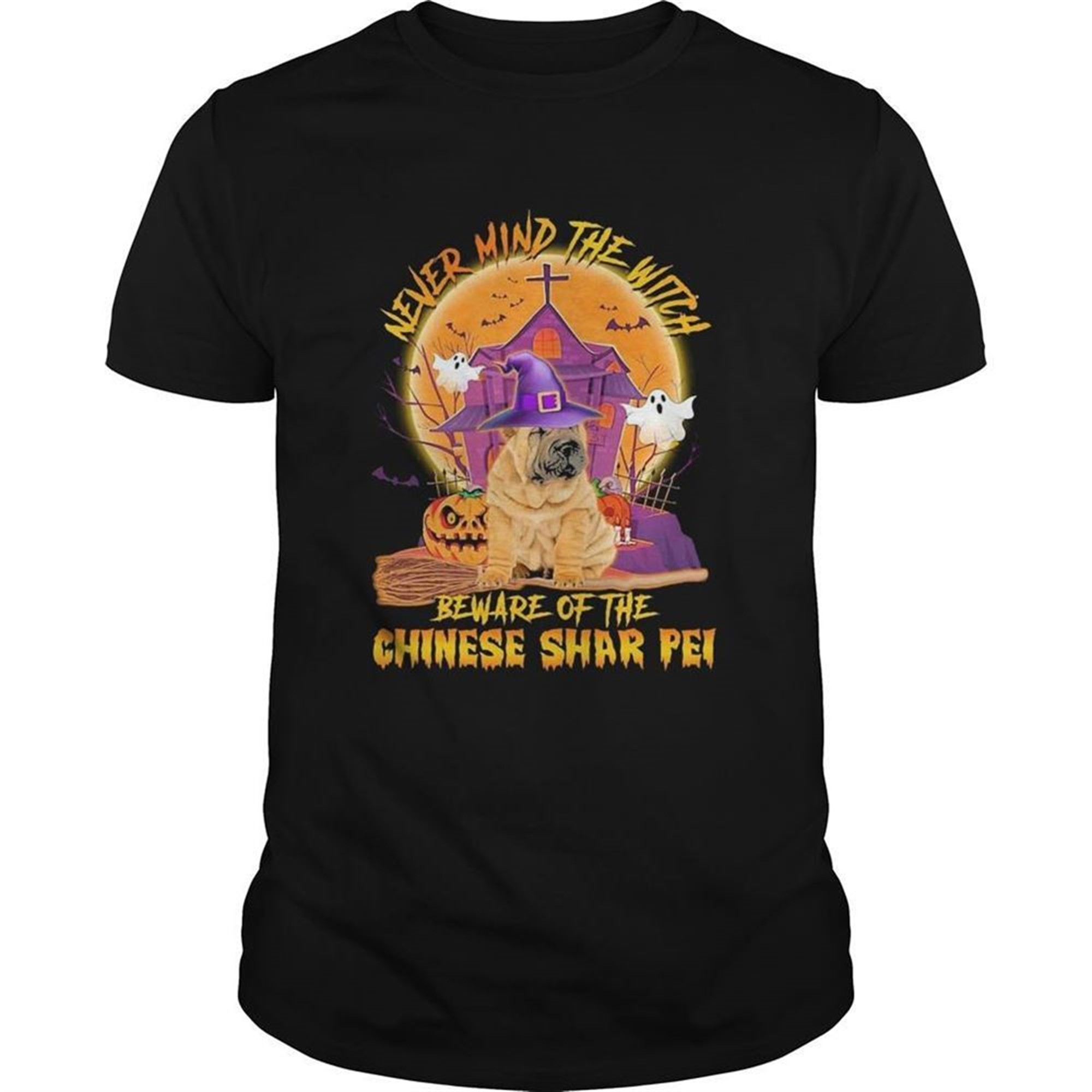 Never Mind The Witch Beware Of The Chinese Shar Pei Halloween Shirt
