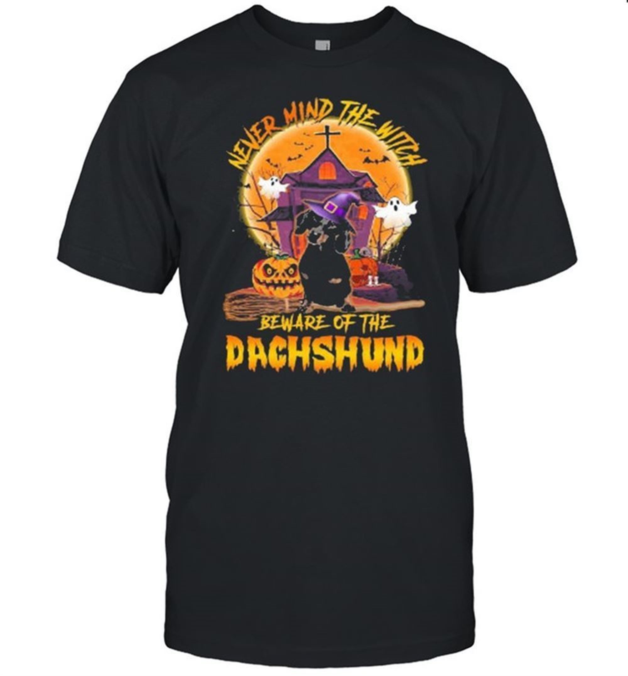 Never Mind The Witch Beware Of The Dachshund Halloween Shirt