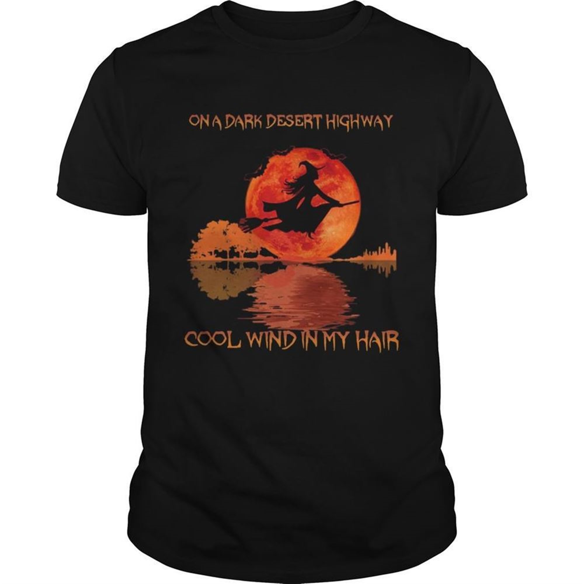 On A Dark Desert Highway Dool Wind In My Hair Halloween Witch Shirt