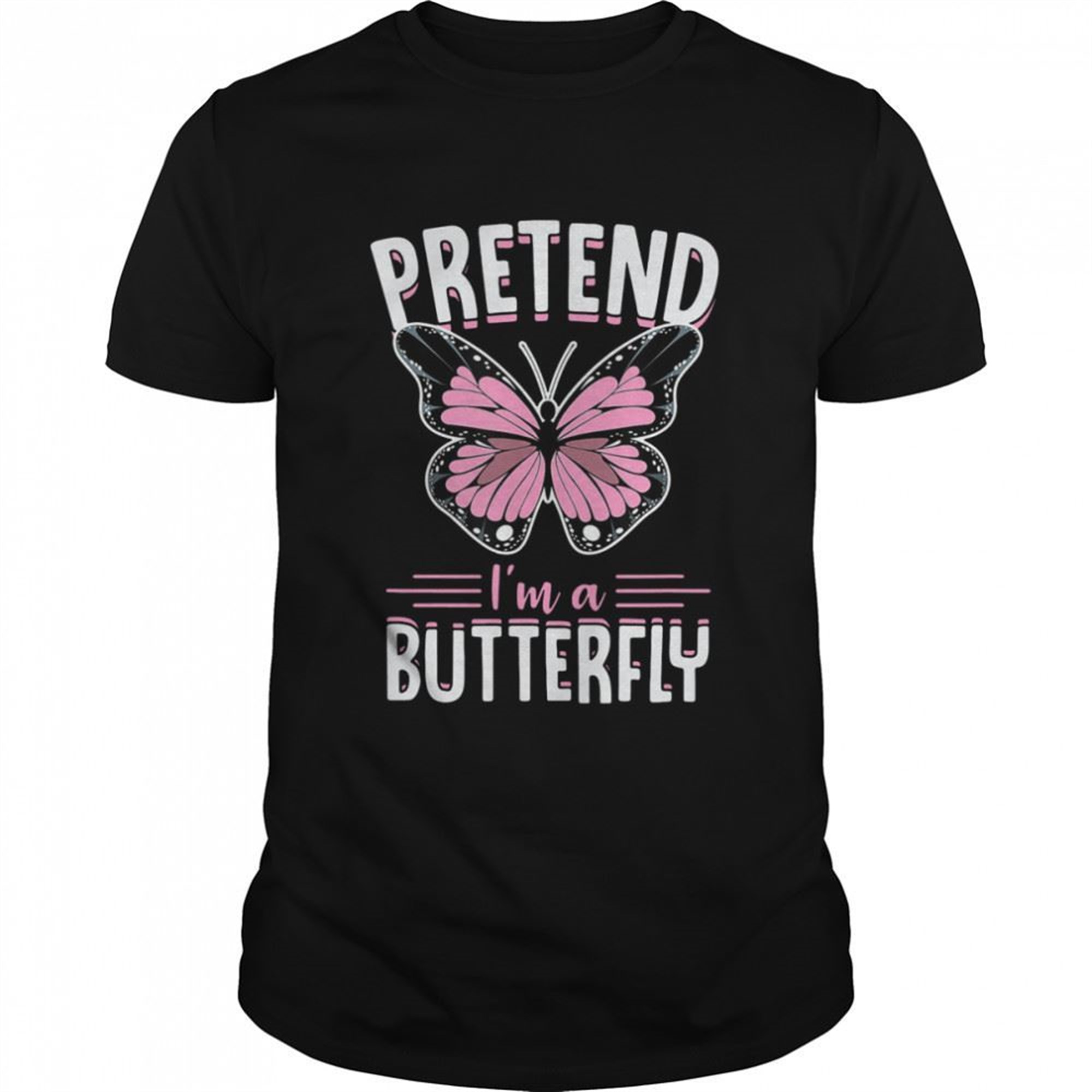 Pretend Im A Butterfly Funny Cute Lazy Halloween Costume Shirt