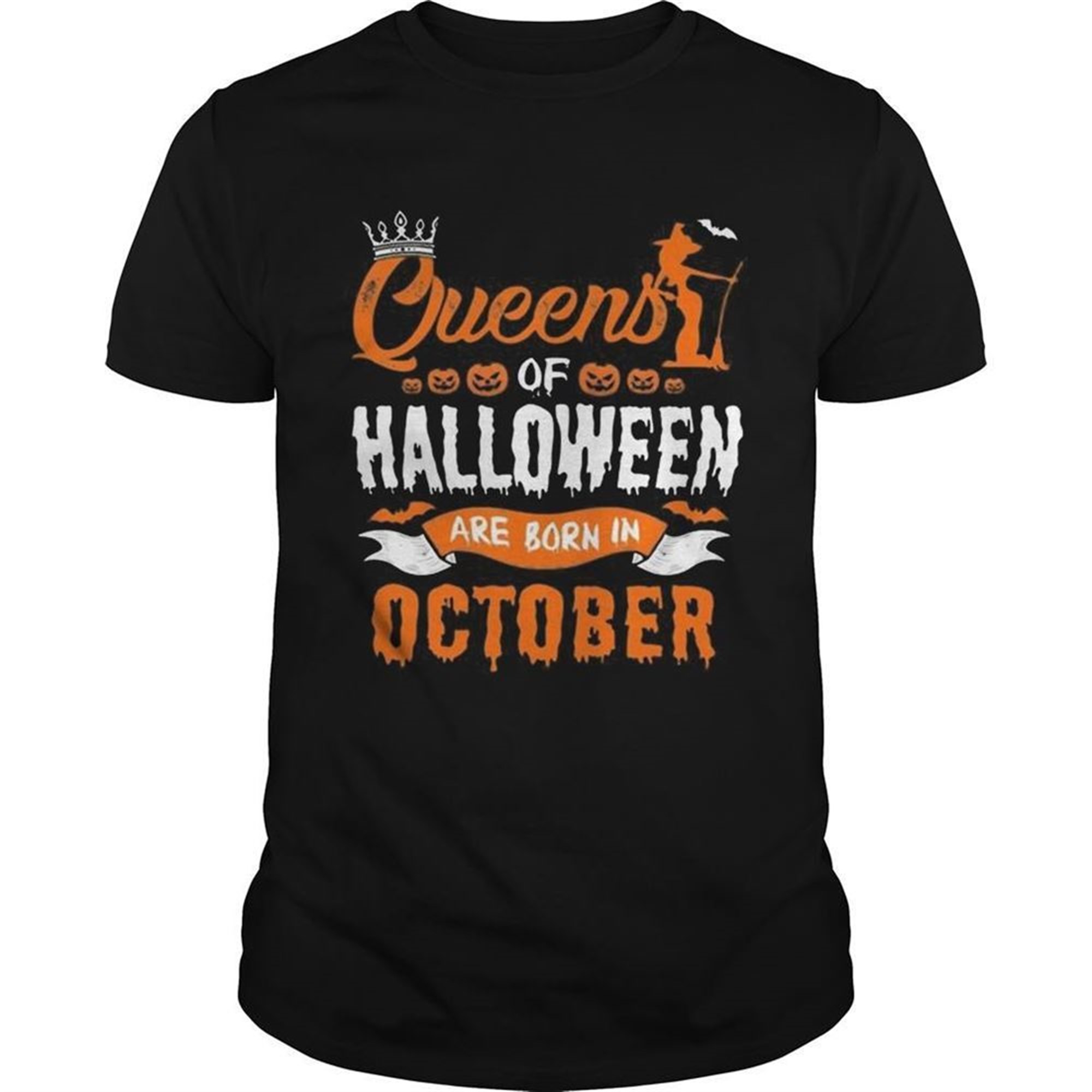 Queen Of Halloween Are Born In October For Birthday T-shirt