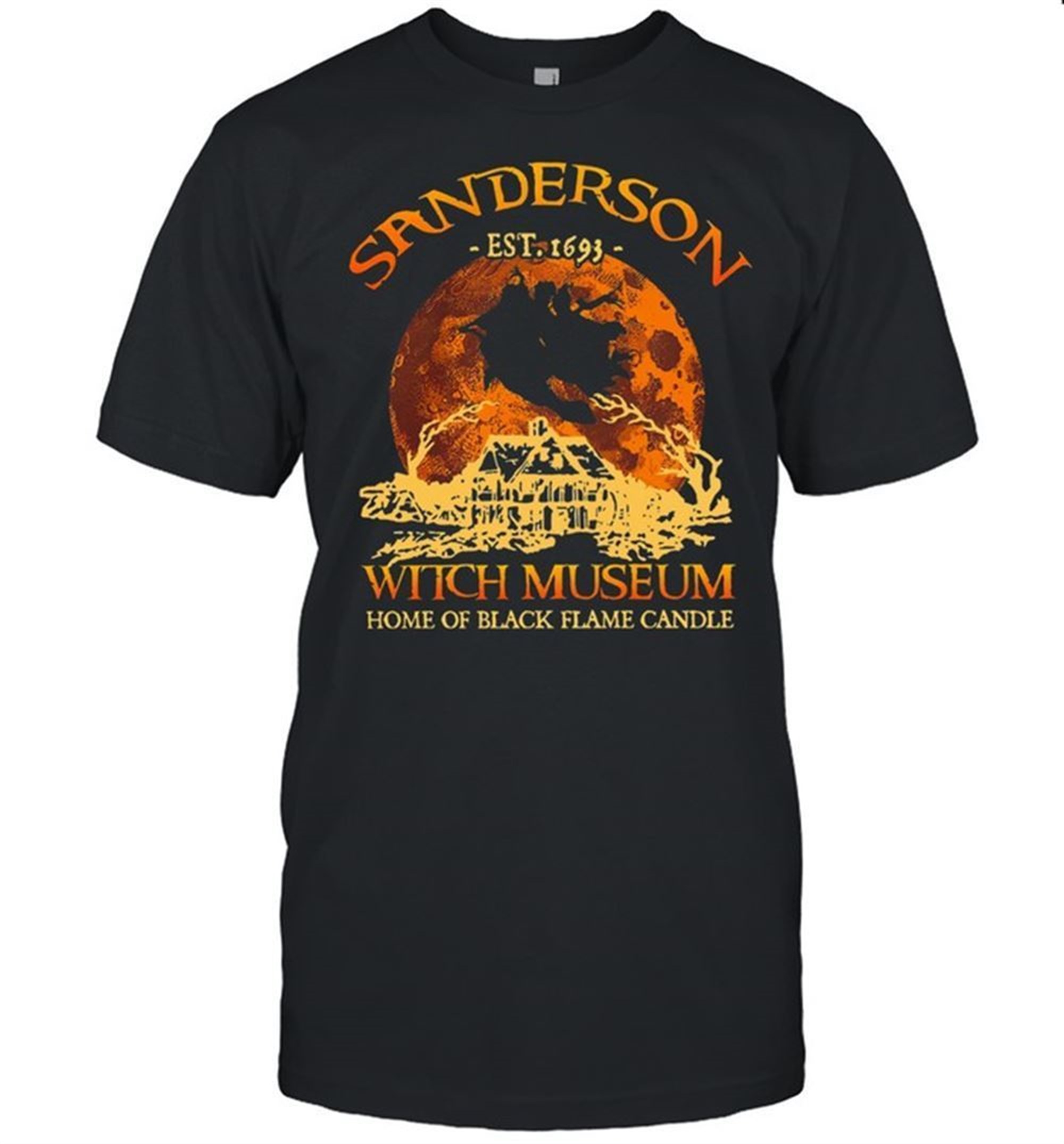 Sanderson Est 1693 Witch Museum Home Of Black Flame Candle Halloween Shirt