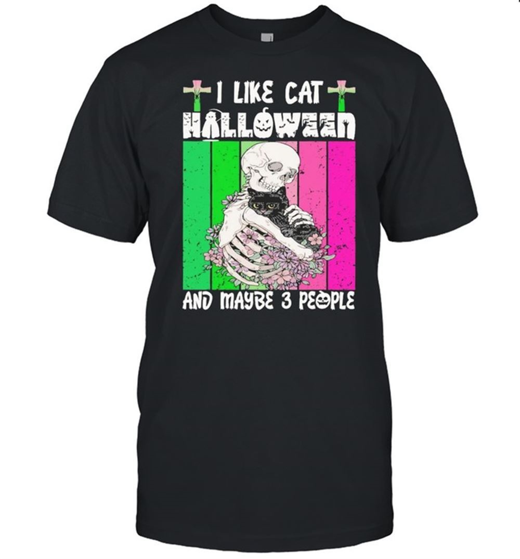 Skull And Cat I Like Cat Halloween And Maybe 3 People Shirt