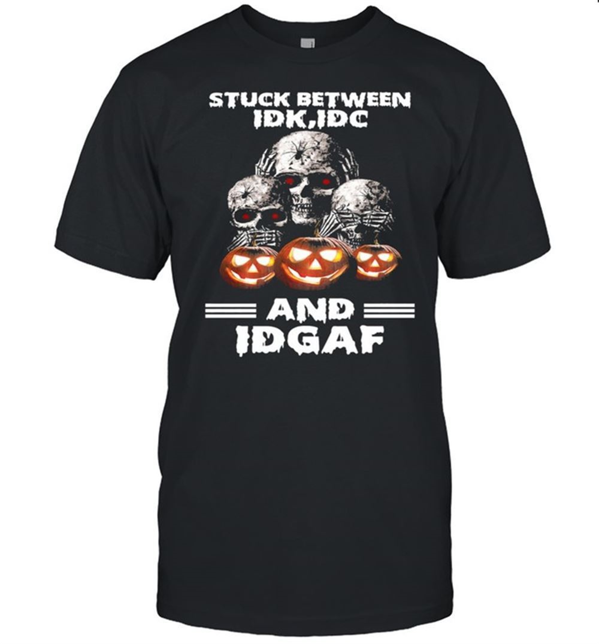 Skulls Pumpkin Stuck Between Idk Idc And Idgaf Halloween Shirt