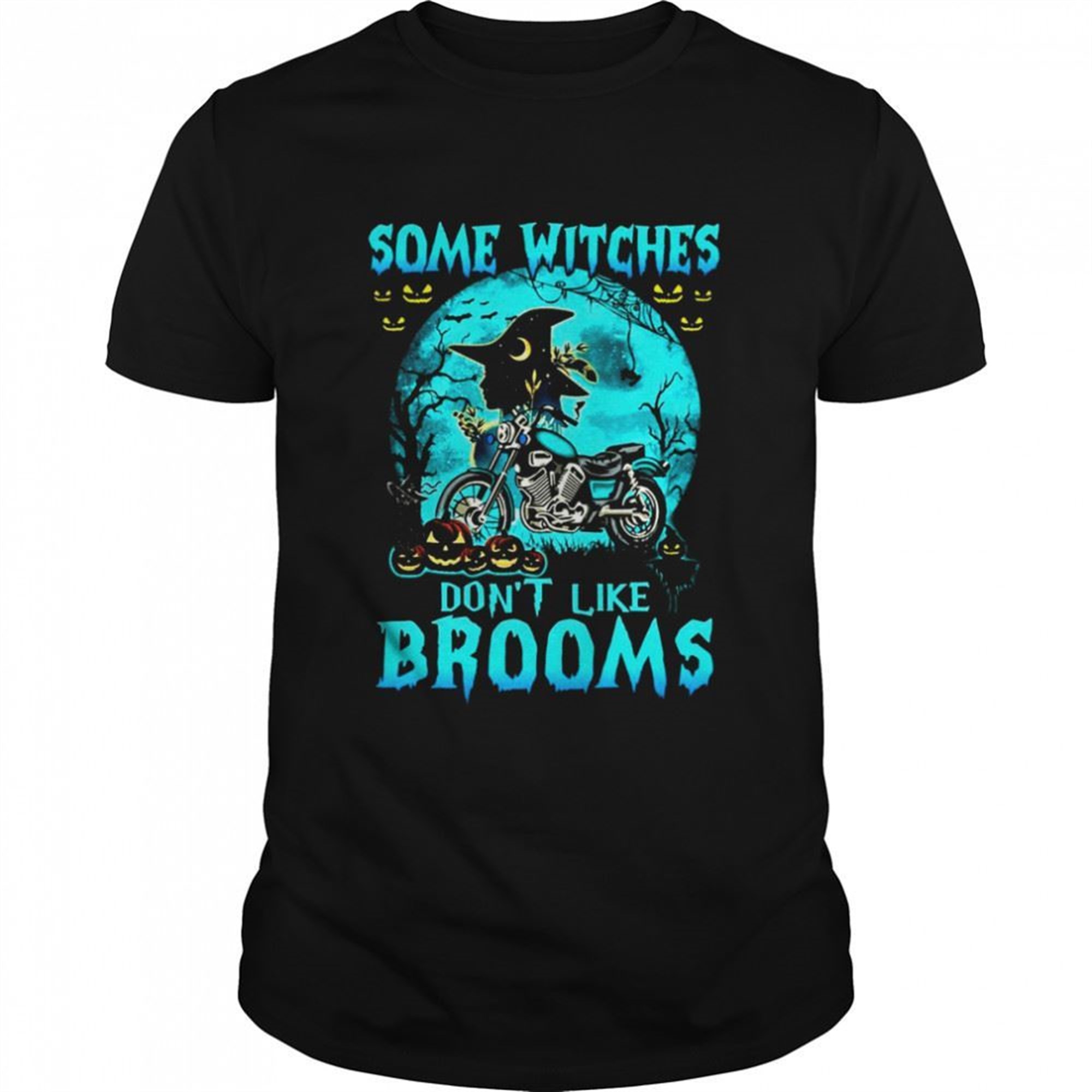 Some Witches Dont Like Brooms Motorcycle Costume Halloween Shirt