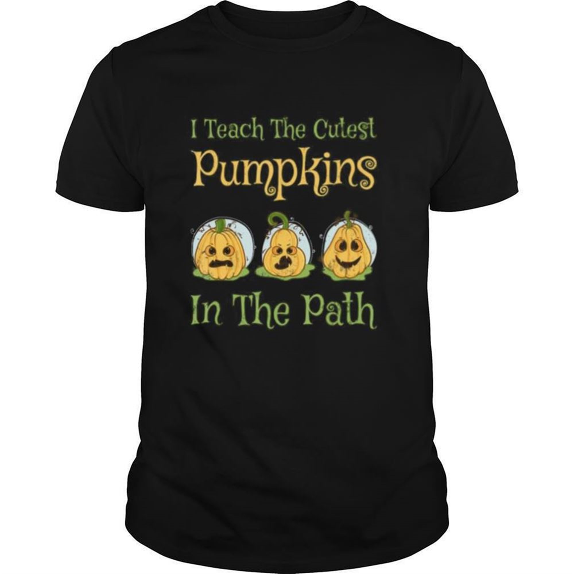 Teacher Halloween I Teach The Cutest Pumpkin In The Path Shirt
