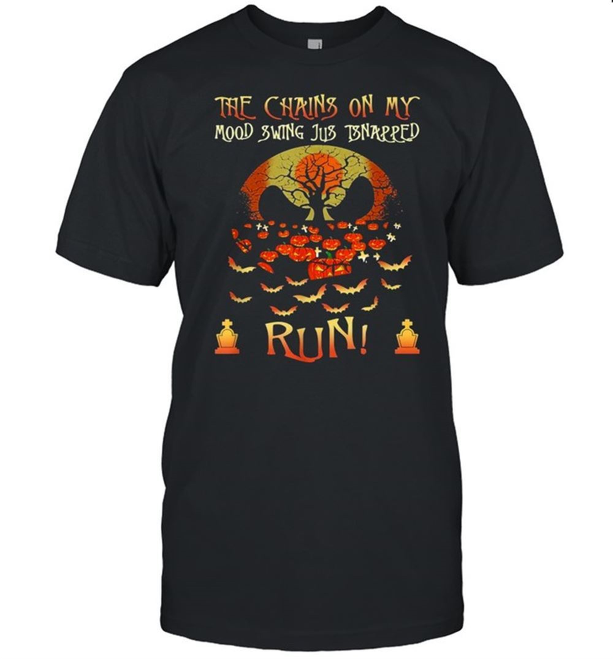The Chain On My Mood Swing Just Snapped Run Skull Halloween Shirt