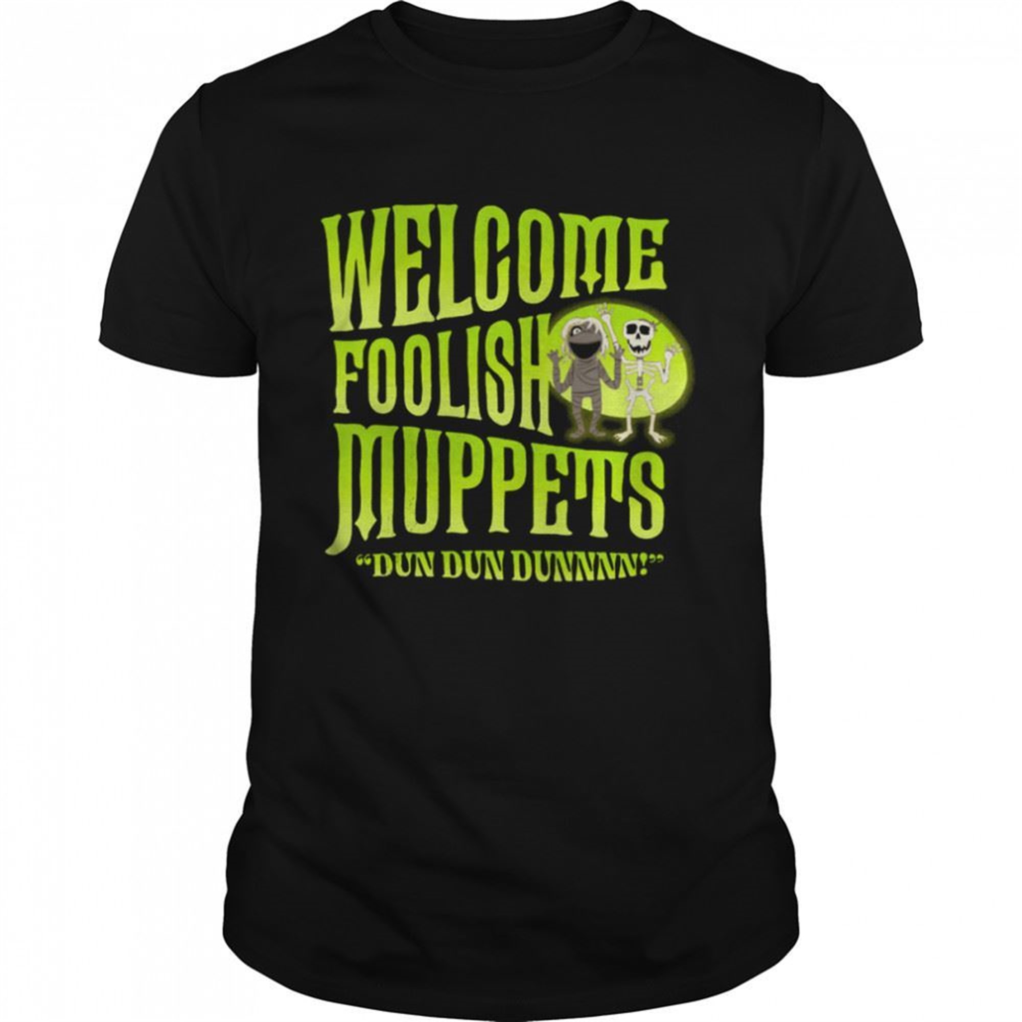 The Haunted Mansion Welcome Foolish Muppets Disneyland Halloween Fall Shirt