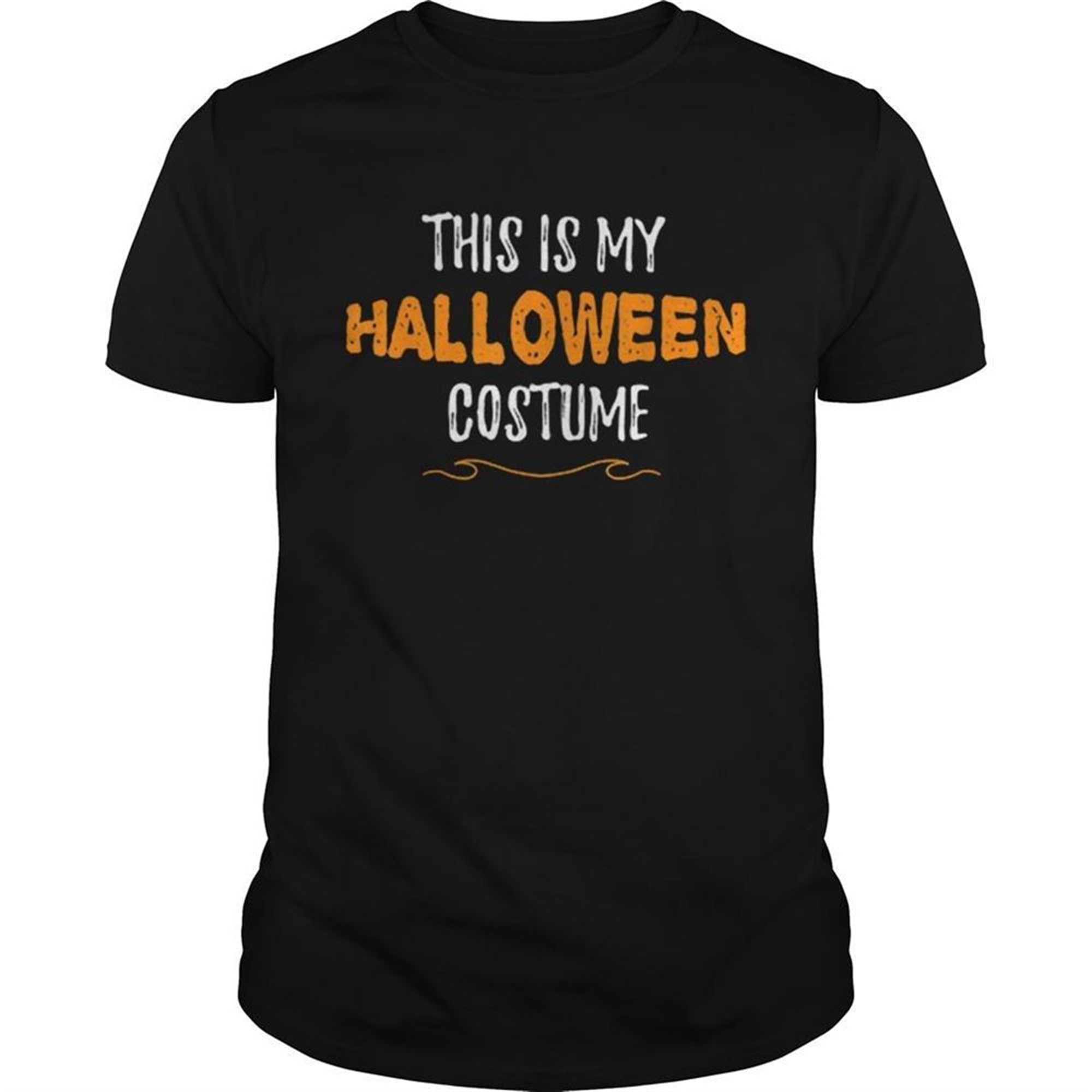 This Is My Halloween Costume Funny Simple Sarcastic Shirt