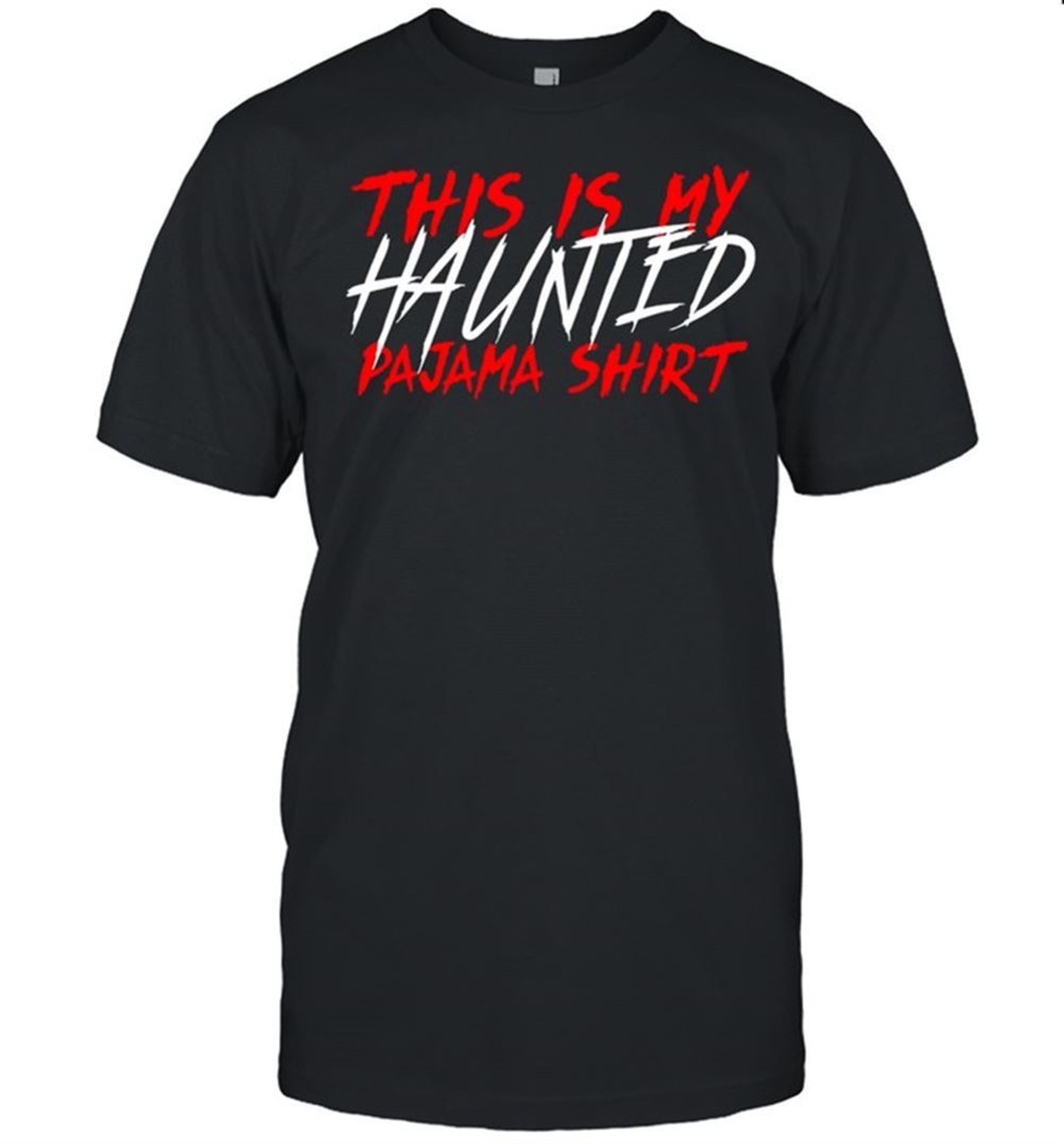 This Is My Haunted Pajama Shirt Creepy Halloween Sleep Shirt
