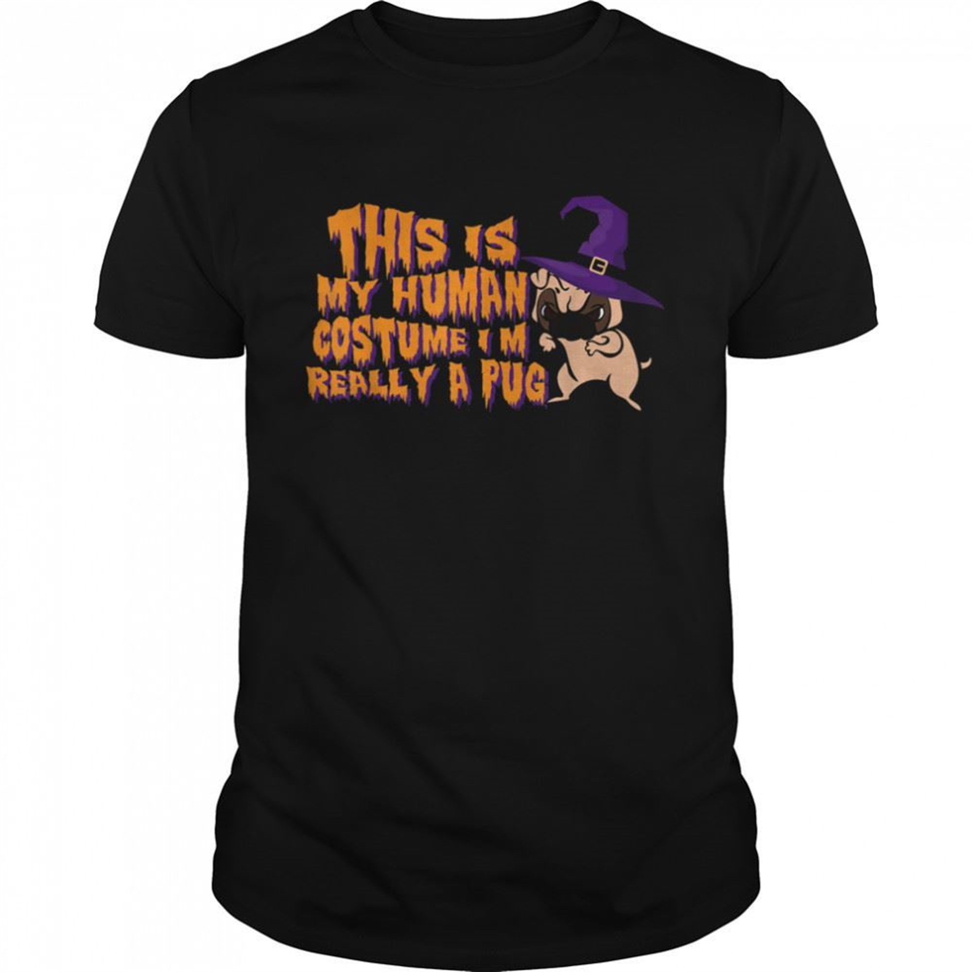 This Is My Human Costume Im Really A Pug Halloween Costume Shirt