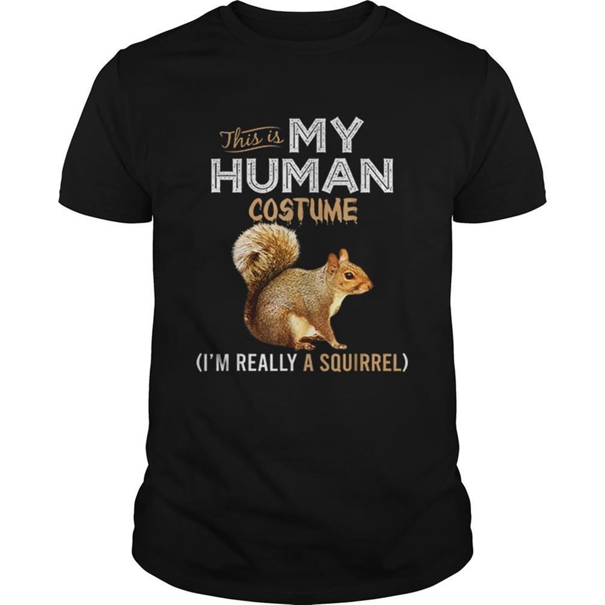 This Is My Human Costume Squirrel Lover Halloween Shirt