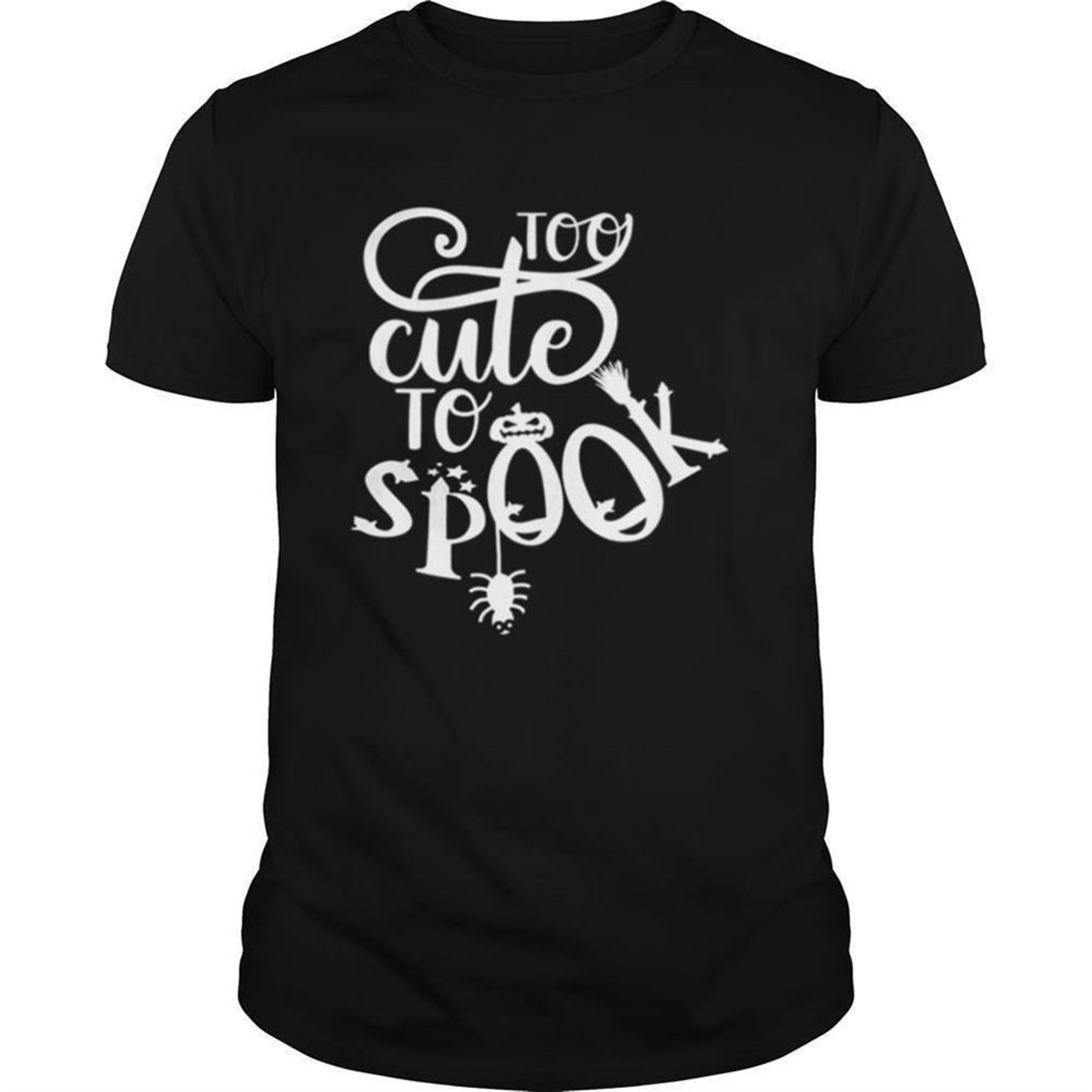 Too Cute To Spook Happy Halloween Shirt