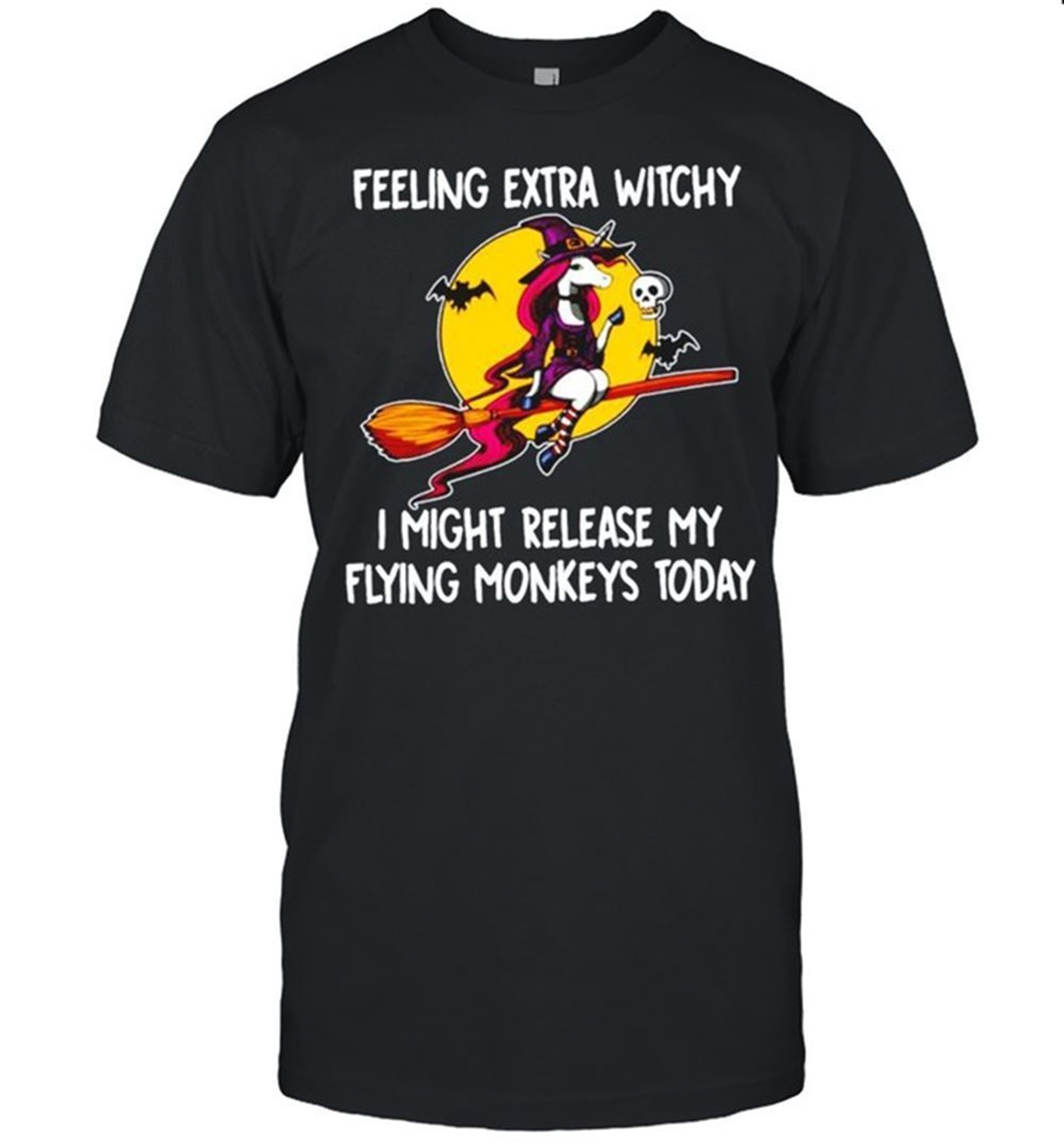 Unicorn Feeling Extra Witchy I Might Release My Flying Monkeys Today Halloween Shirt