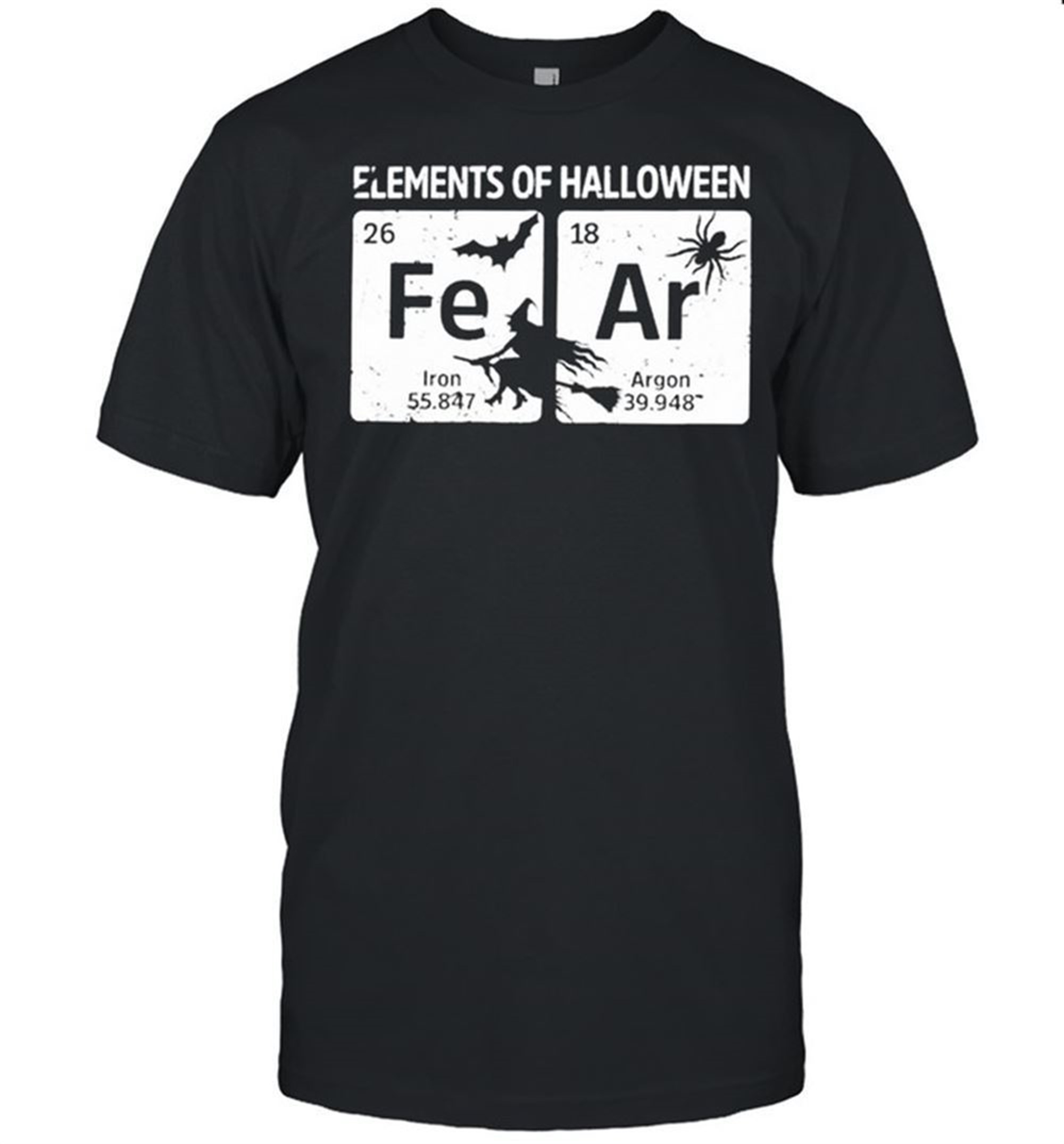 Which Element Of Halloween Fear Shirt