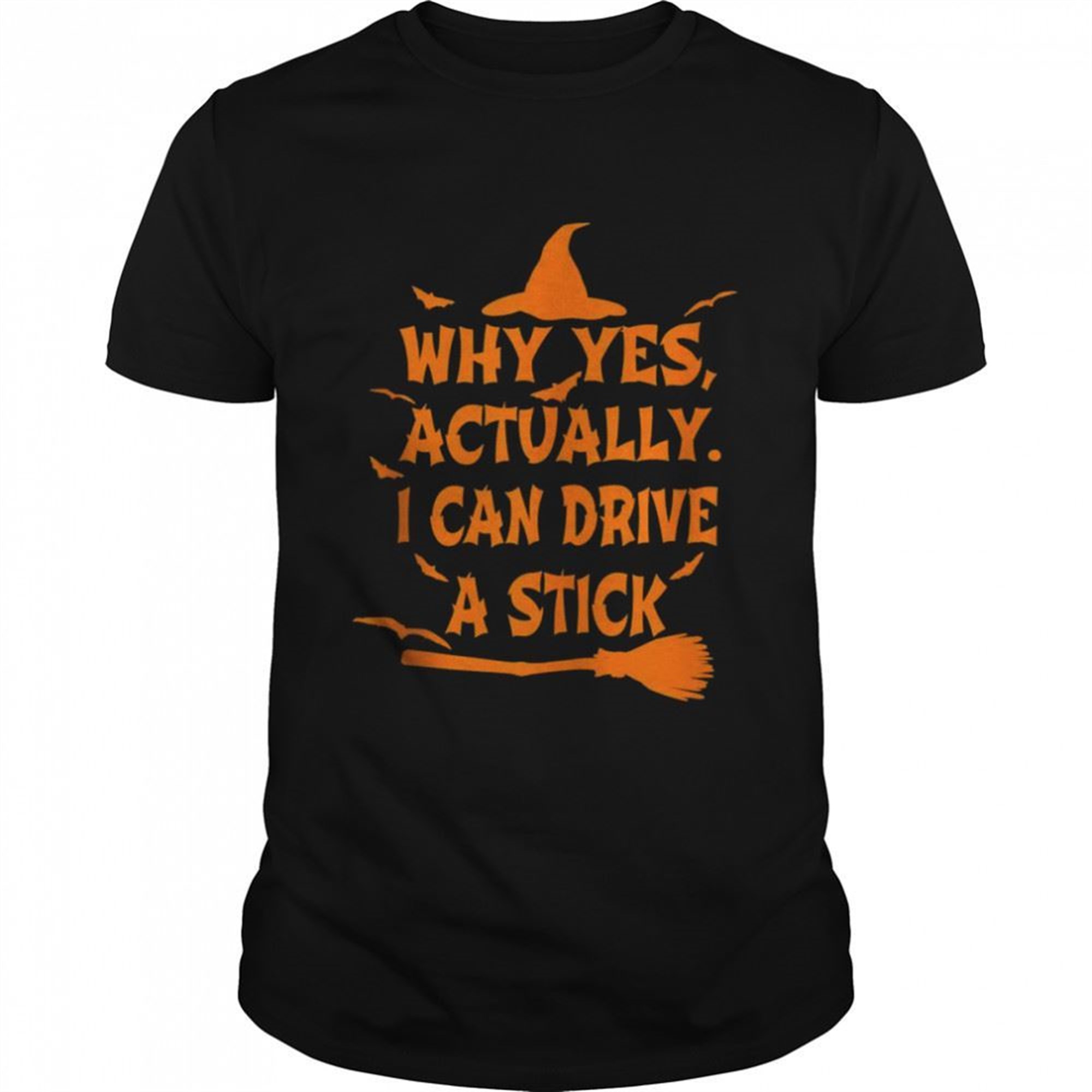 Why Yes Actually I Can Drive A Stick Halloween Costume Shirt