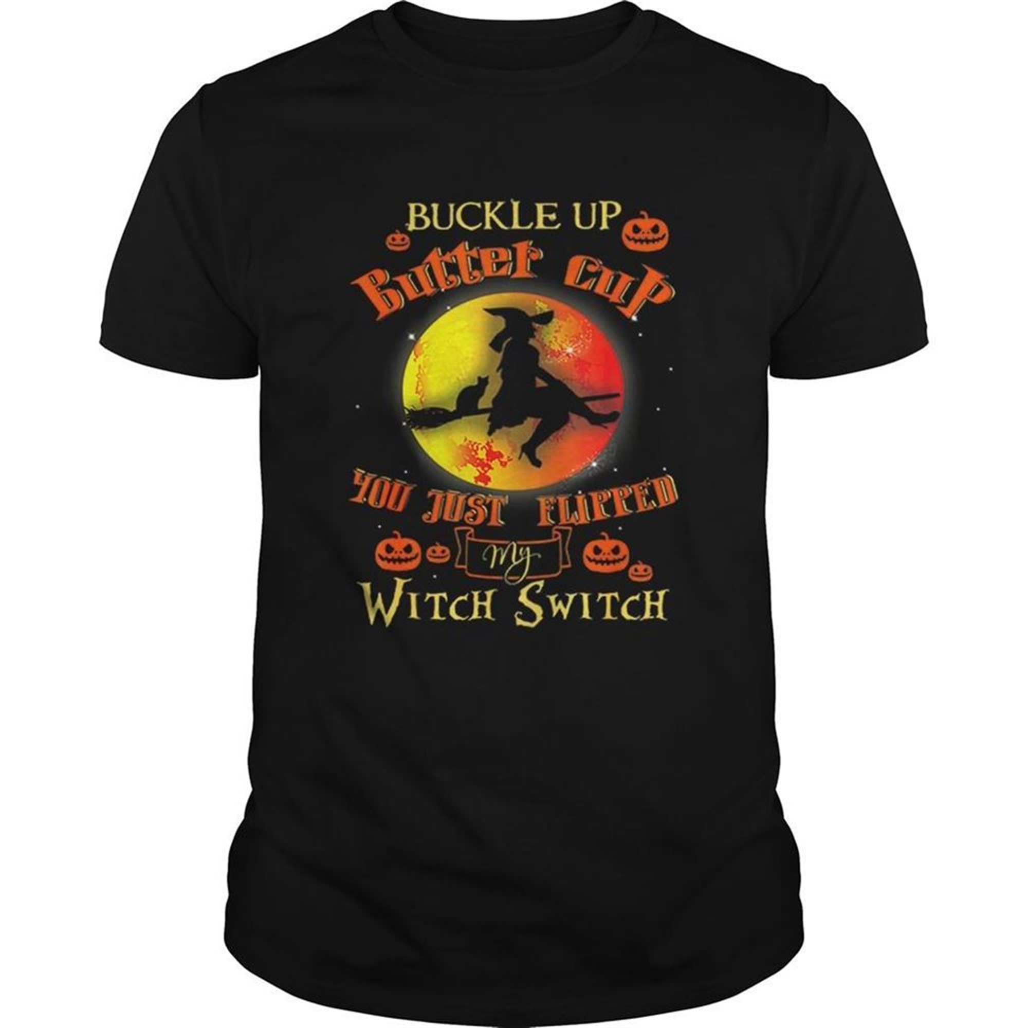Witch Buckle Up Buttercup Mom Gift Halloween Witches Shirt