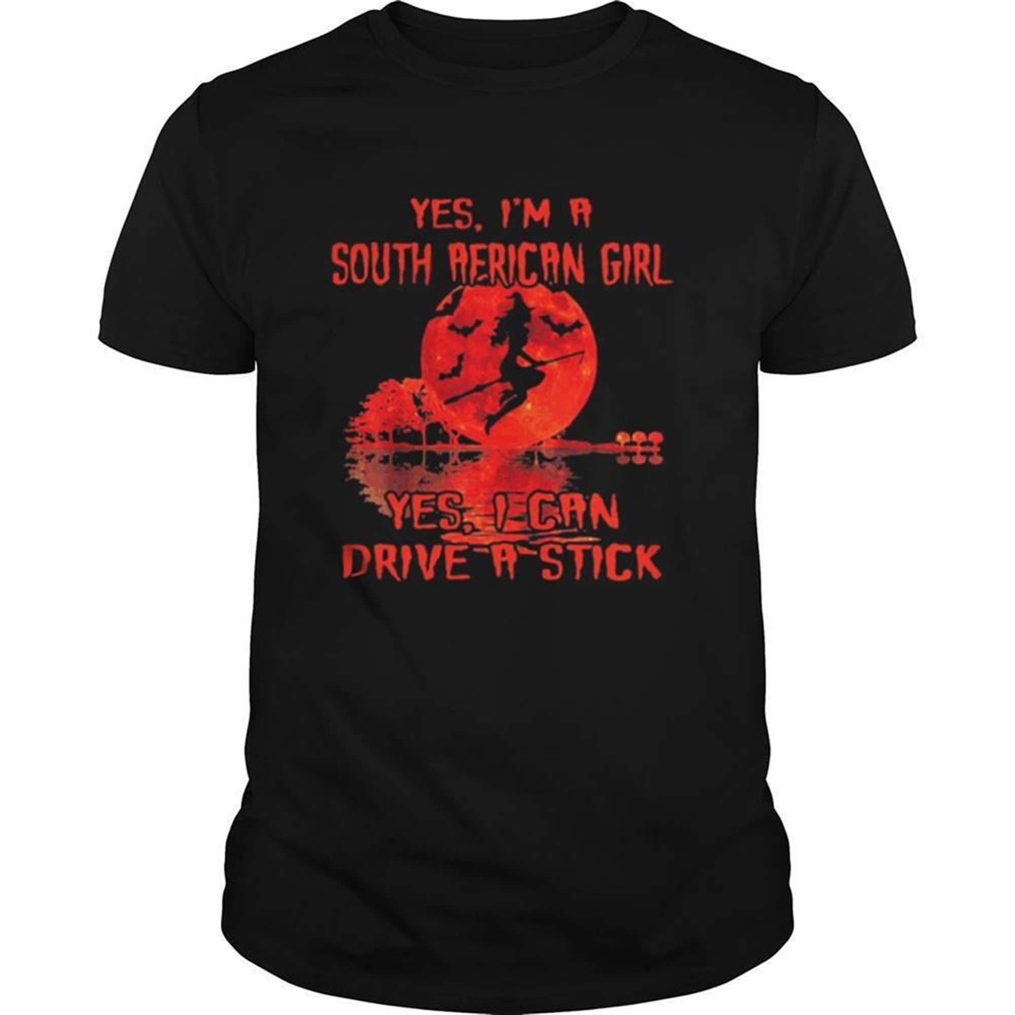 Yes Im A South African Girl Yes I Can Drive A Stick Witch Blood Moon Halloween Shirt