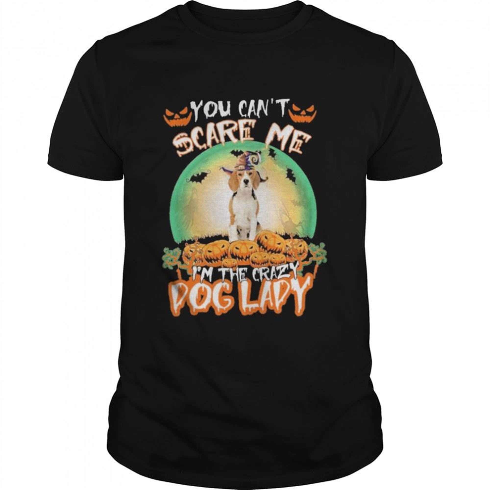 You Cant Scare Me Beagle Im The Crazy Dog Lady Halloween Shirt